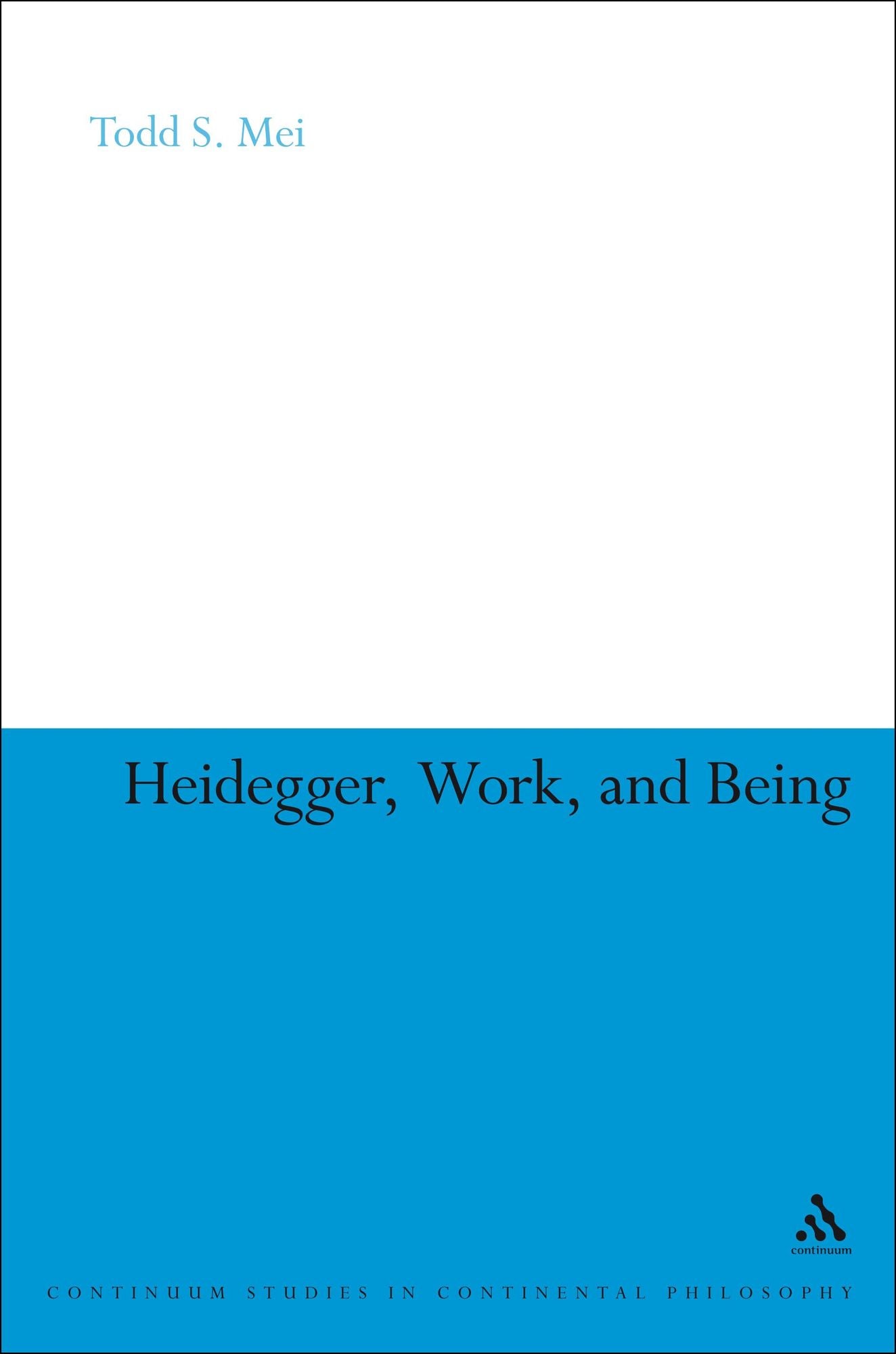 Heidegger, Work, and Being