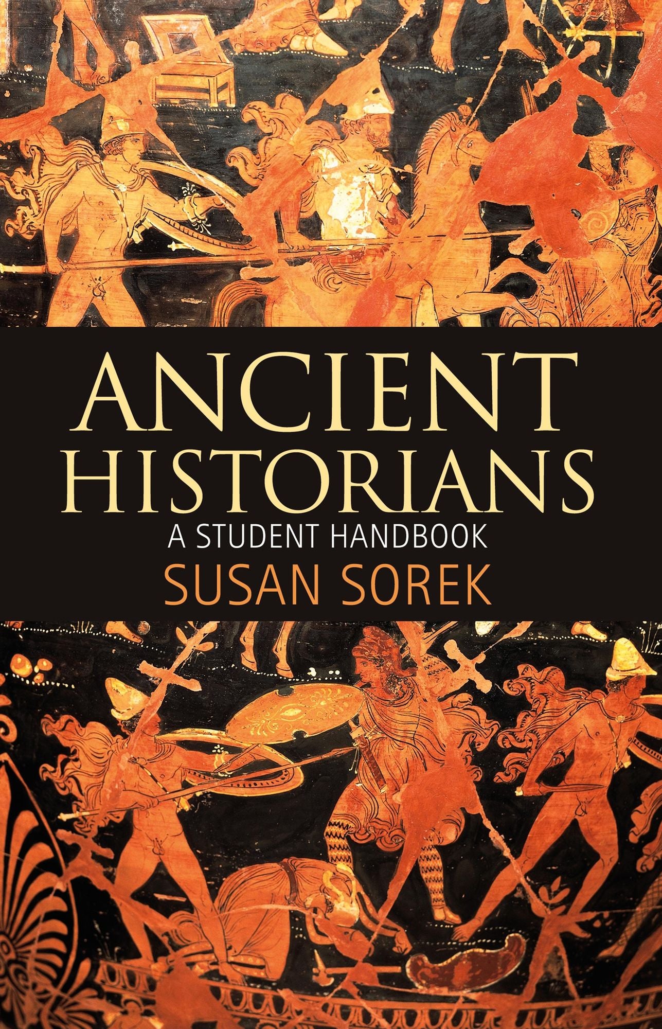 Ancient Historians: A Student Handbook