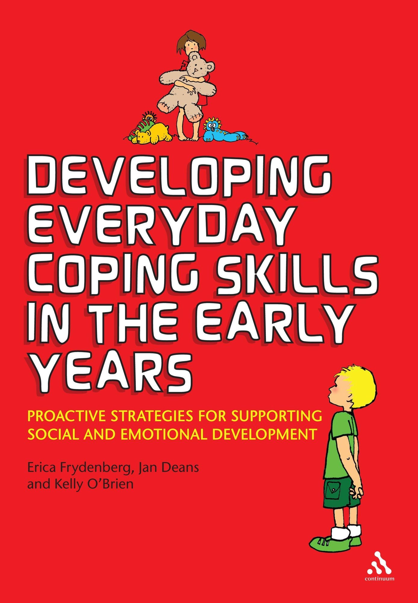 Developing Everyday Coping Skills in the Early Years: Proactive Strategies for Supporting Social and Emotional Development