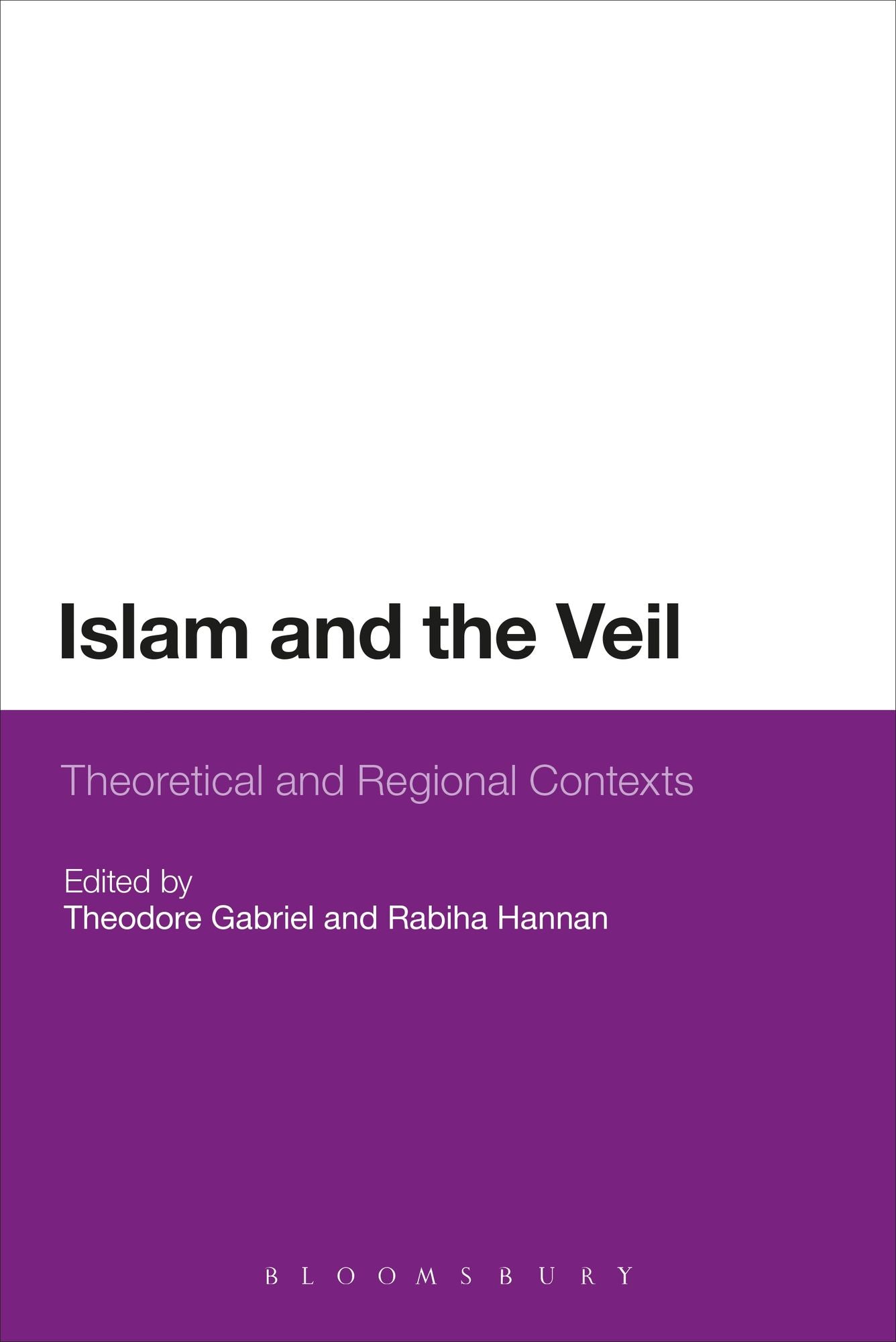 Islam and the Veil: Theoretical and Regional Contexts