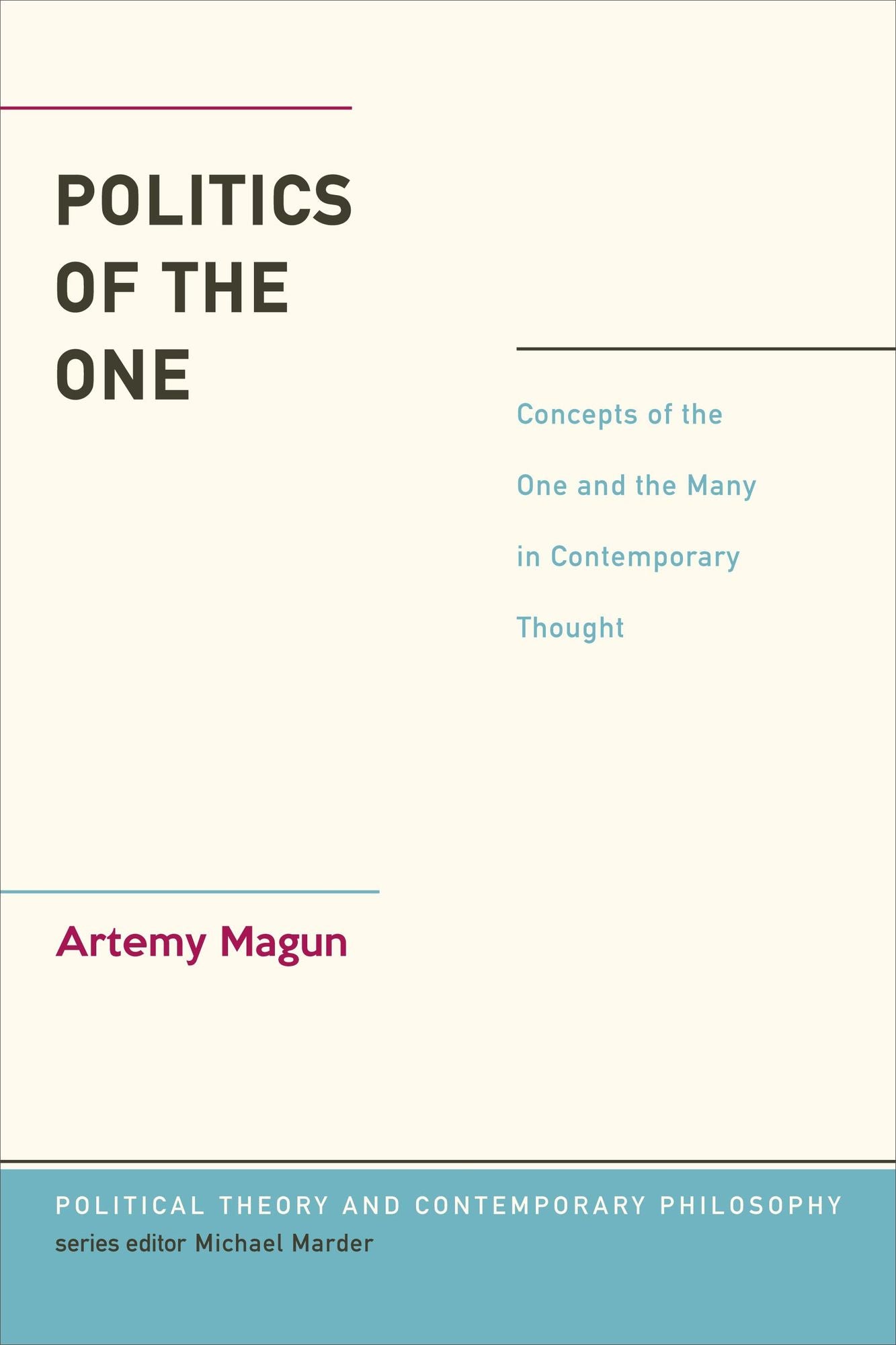 Politics of the One: Concepts of the One and the Many in Contemporary Thought