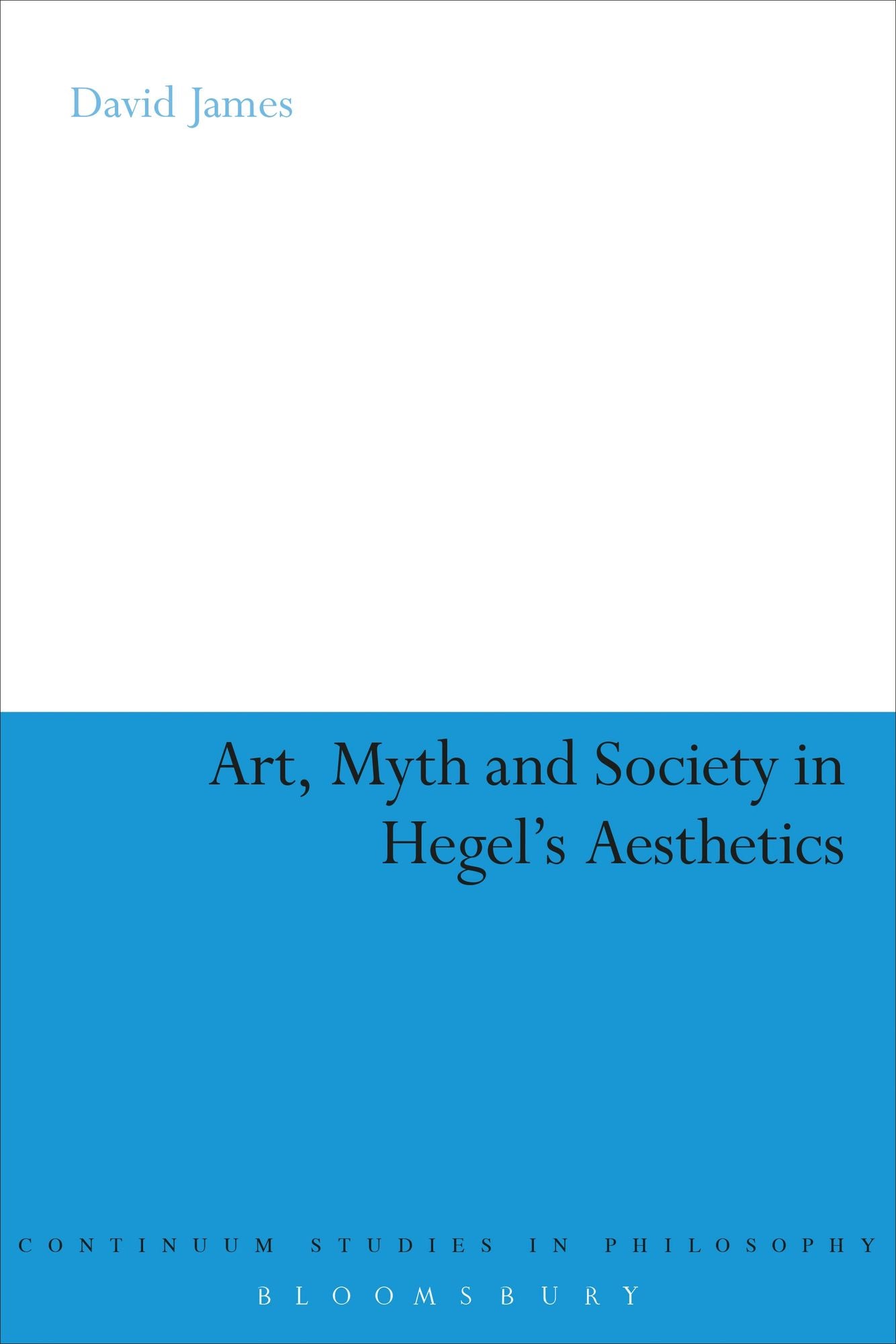 Art, Myth and Society in Hegel's Aesthetics