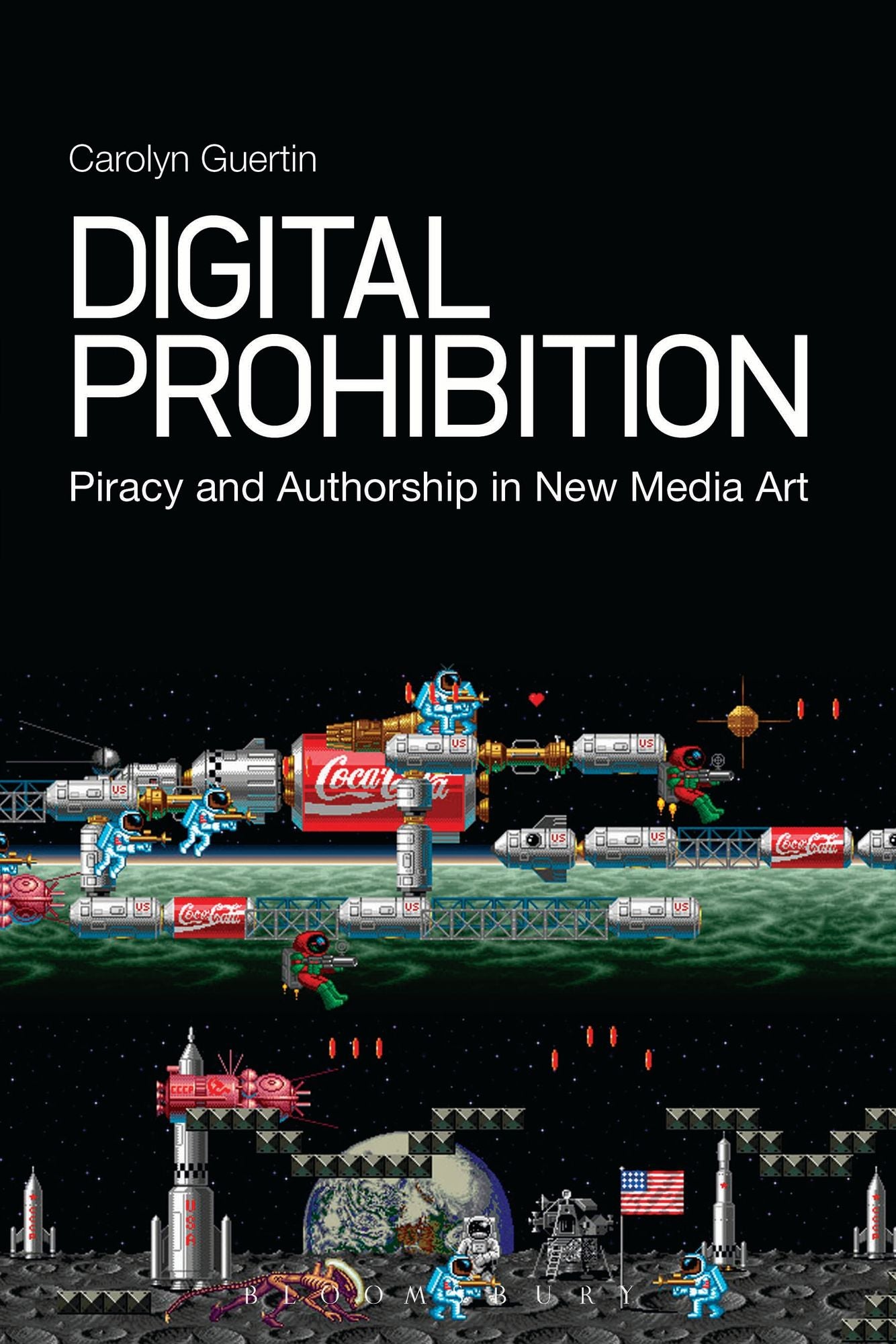 Digital Prohibition: Piracy and Authorship in New Media Art