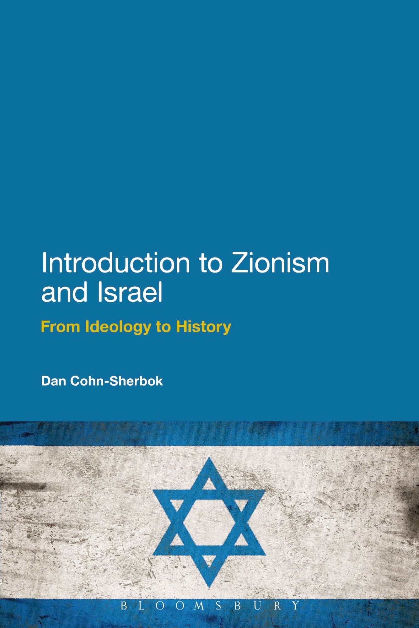 Introduction to Zionism and Israel: From Ideology to History