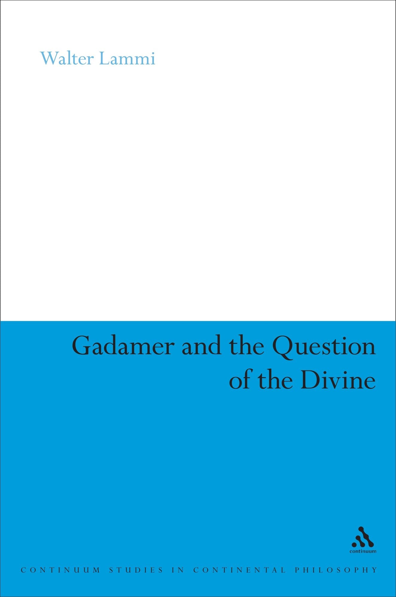 Gadamer and the Question of the Divine