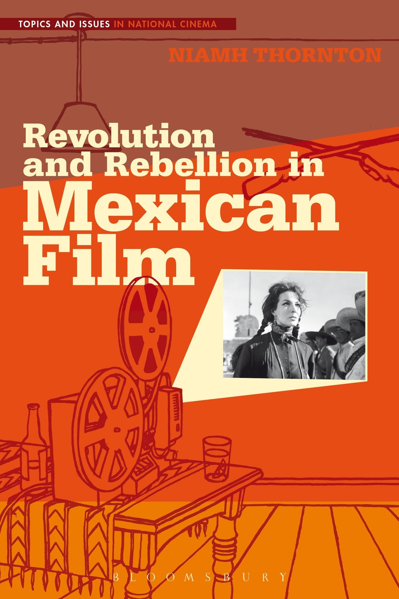 Revolution and Rebellion in Mexican Film