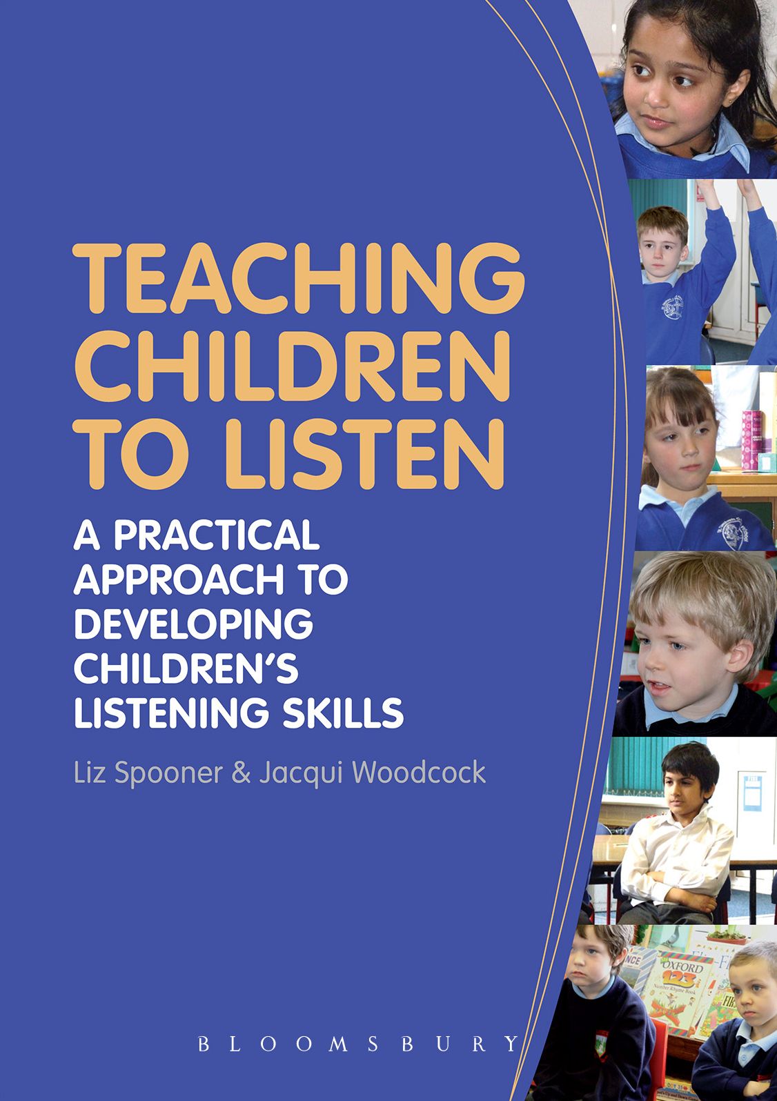 Teaching Children to Listen: A practical approach to developing children's listening skills