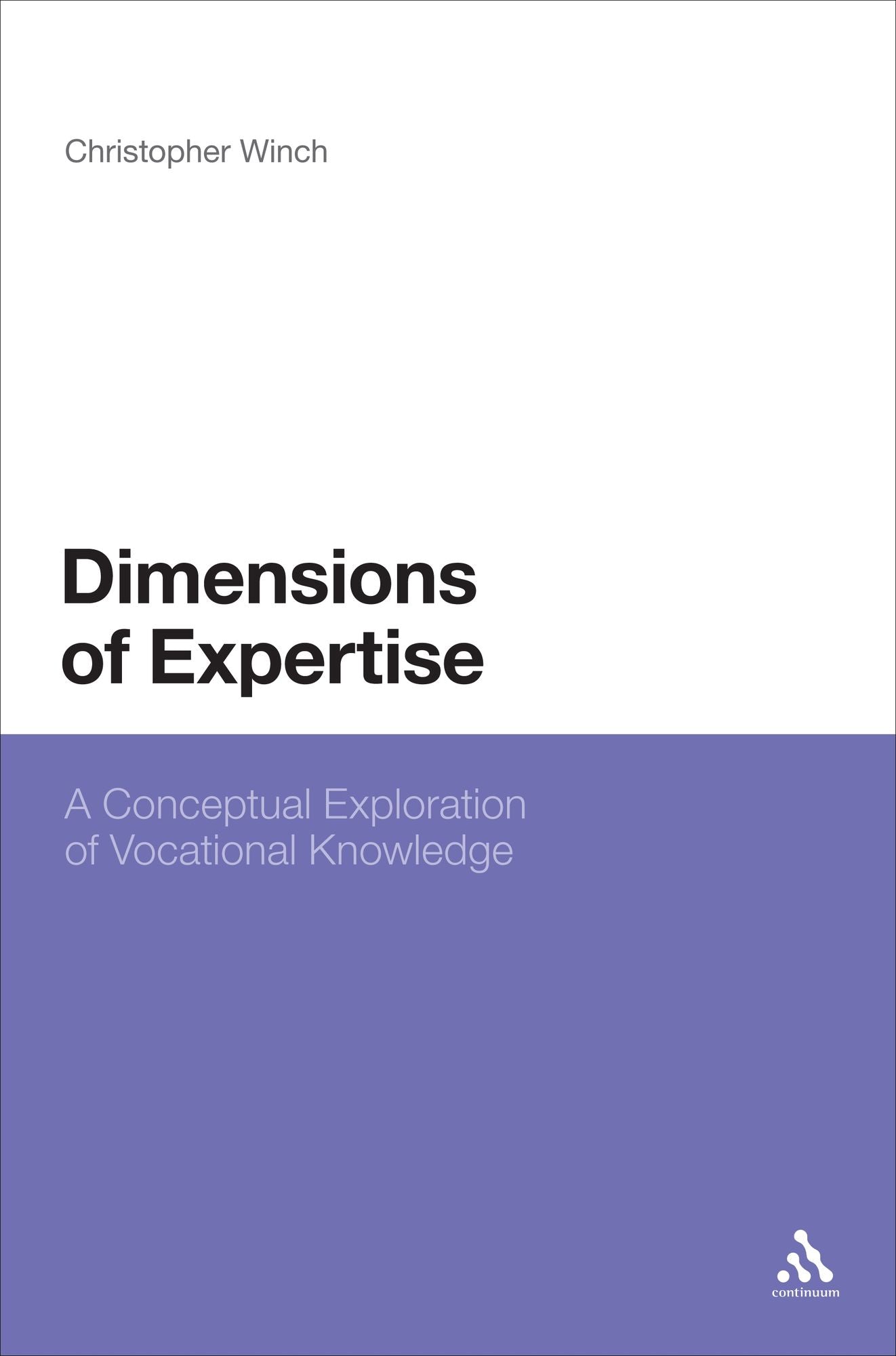 Dimensions of Expertise: A Conceptual Exploration of Vocational Knowledge