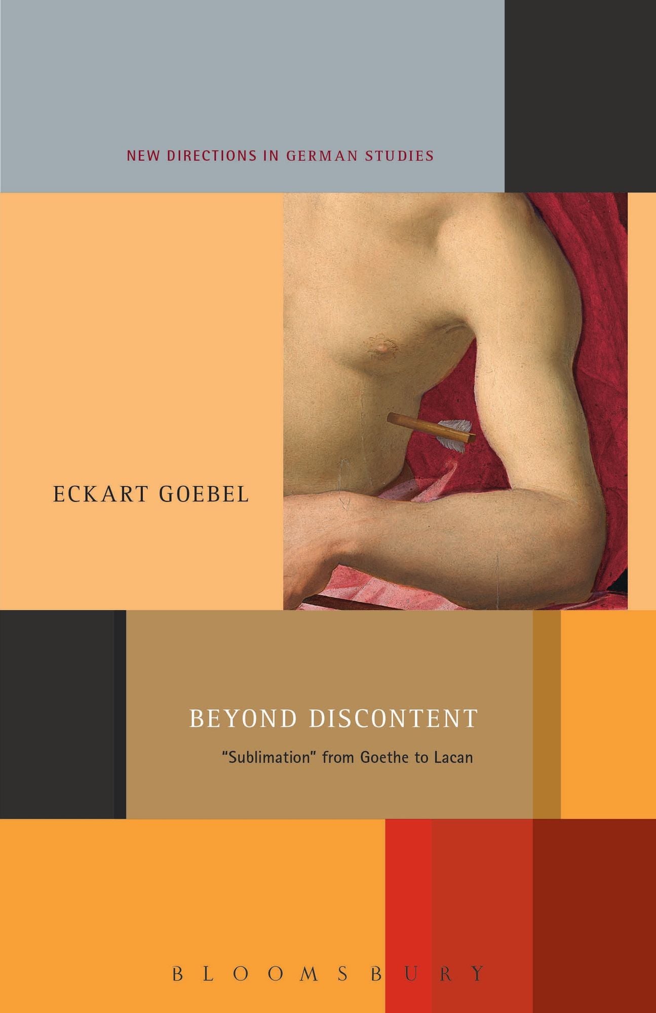 Beyond Discontent: 'Sublimation' from Goethe to Lacan