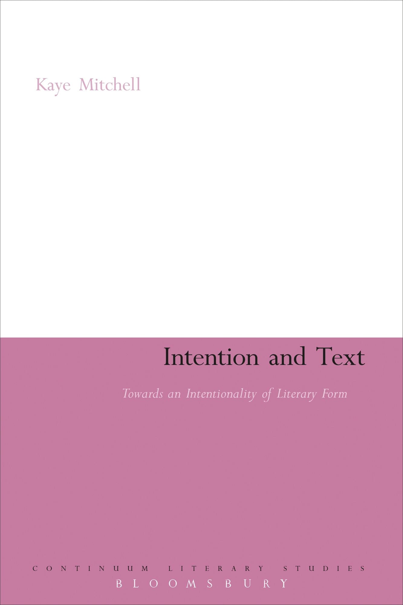 Intention and Text: Towards an Intentionality of Literary Form