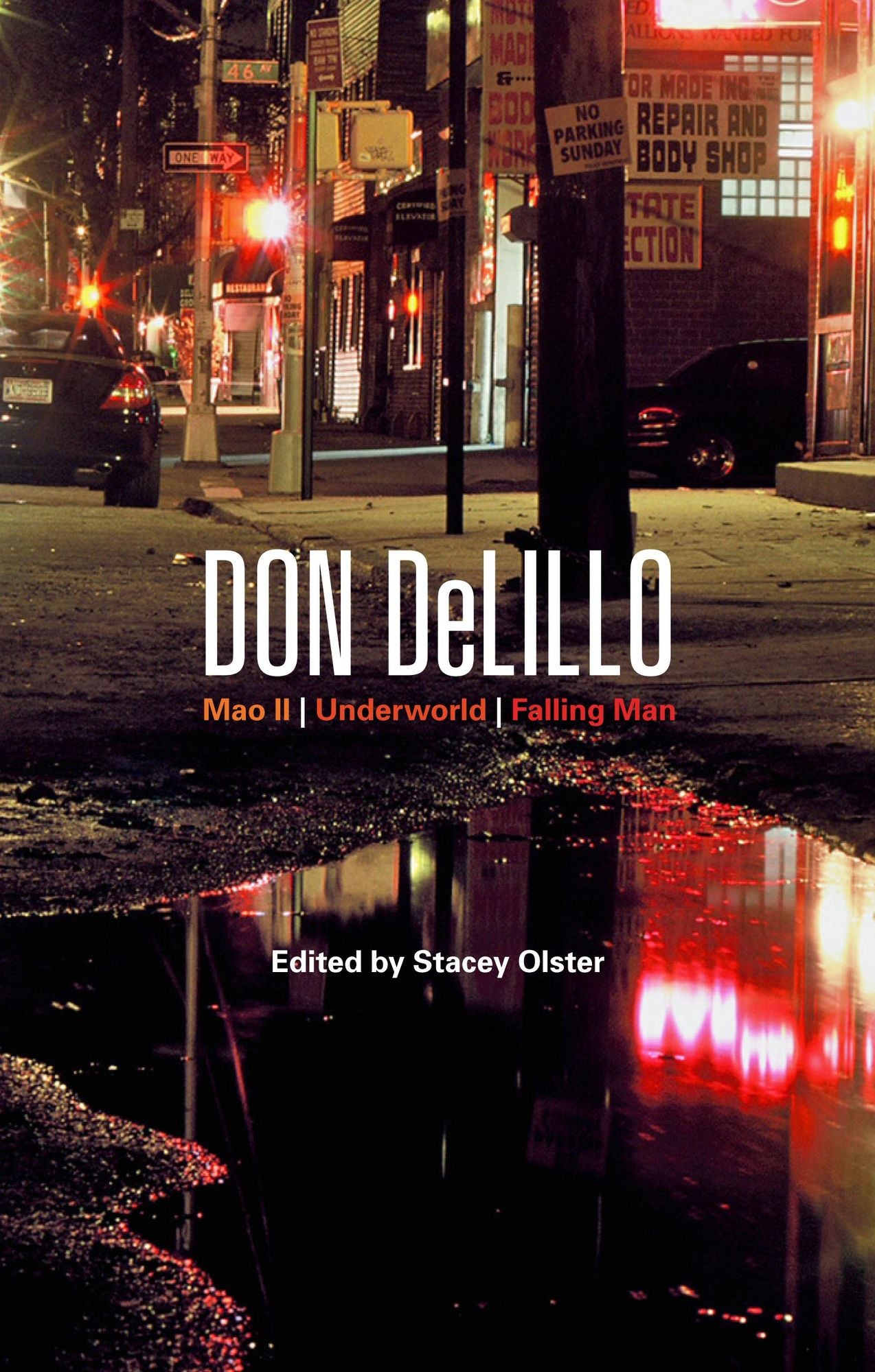 Don DeLillo: Mao II, Underworld, Falling Man