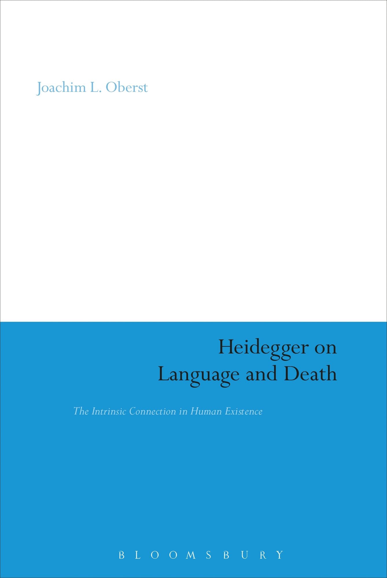 Heidegger on Language and Death: The Intrinsic Connection in Human Existence