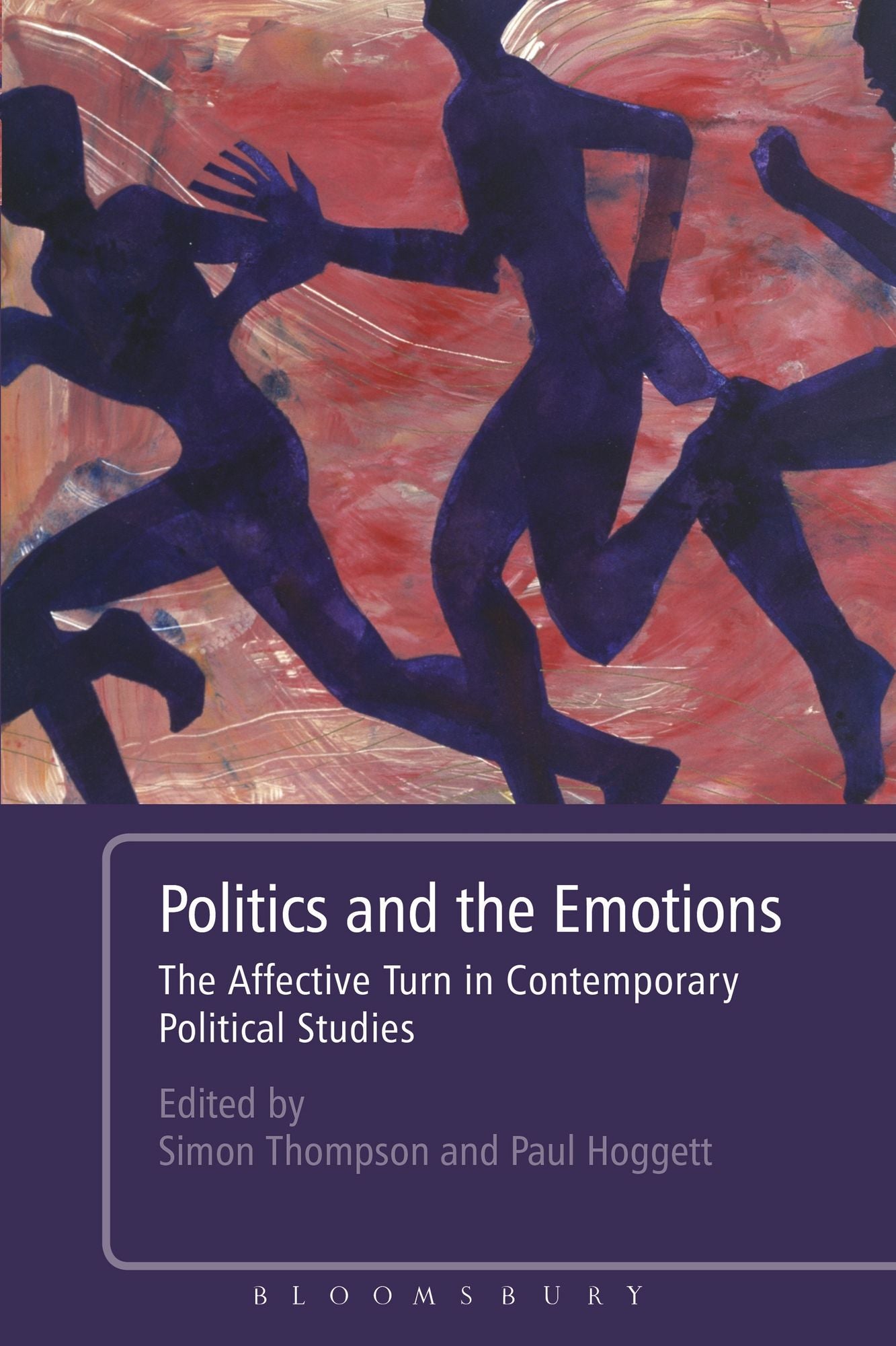 Politics and the Emotions: The Affective Turn in Contemporary Political Studies