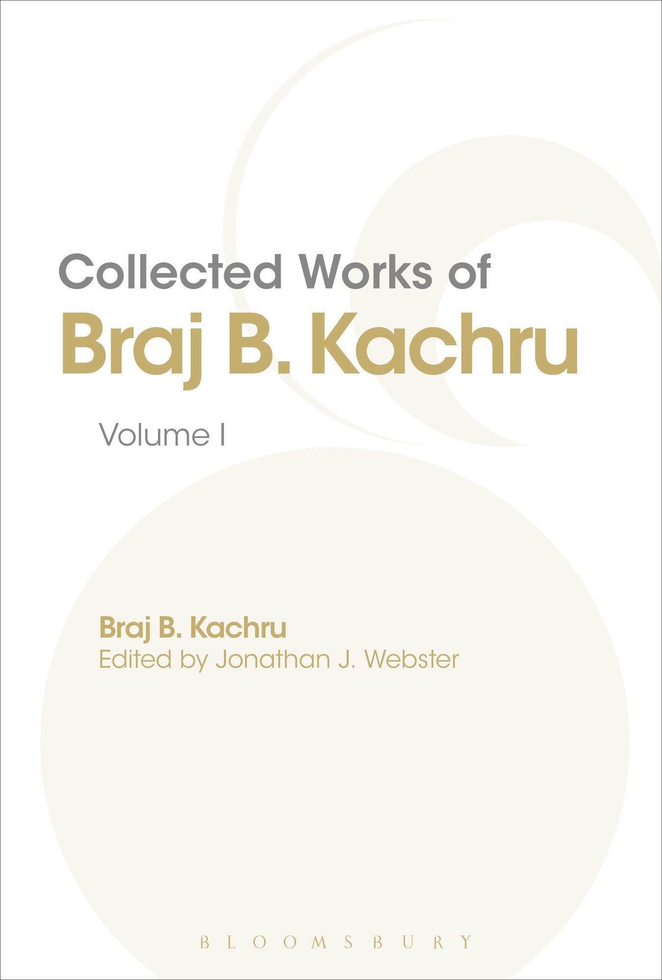 Collected Works of Braj B. Kachru: Volume 1
