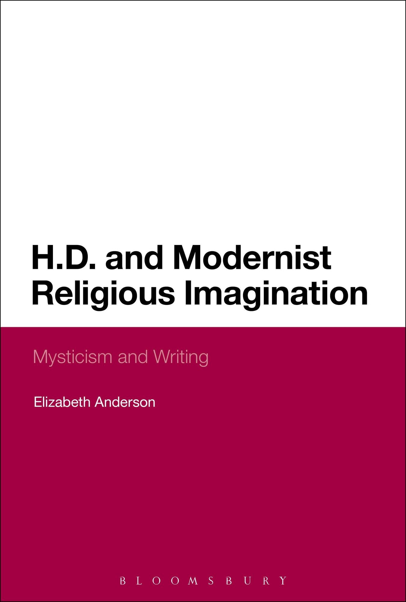 H.D. and Modernist Religious Imagination: Mysticism and Writing