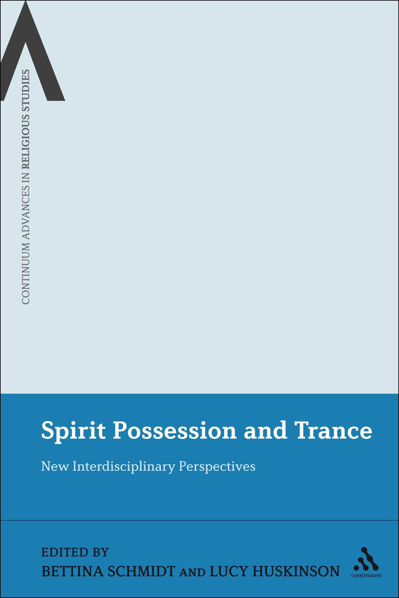 Spirit Possession and Trance: New Interdisciplinary Perspectives