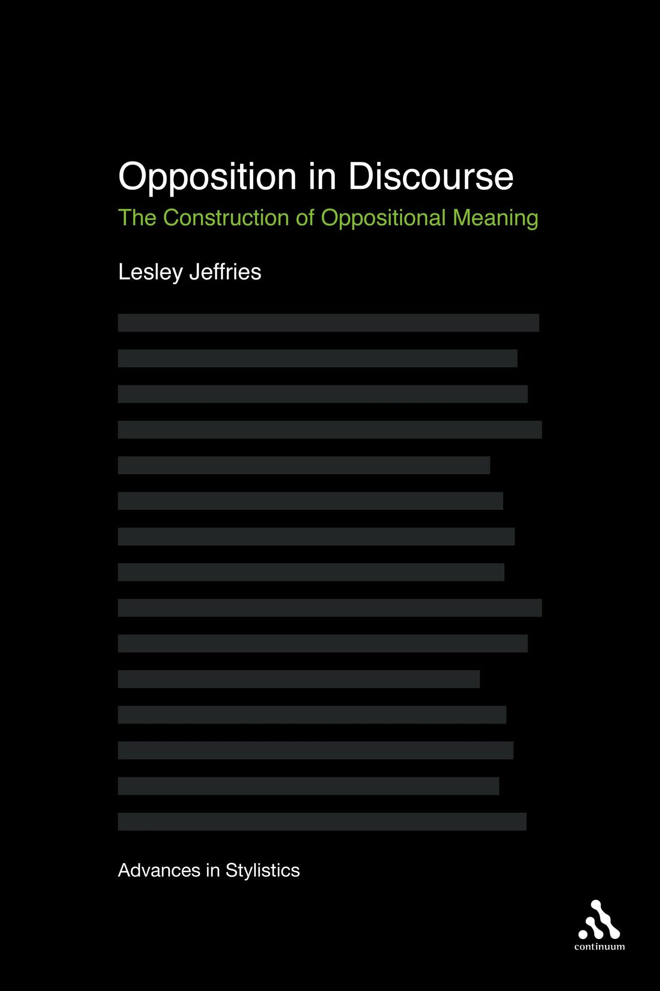 Opposition In Discourse: The Construction of Oppositional Meaning