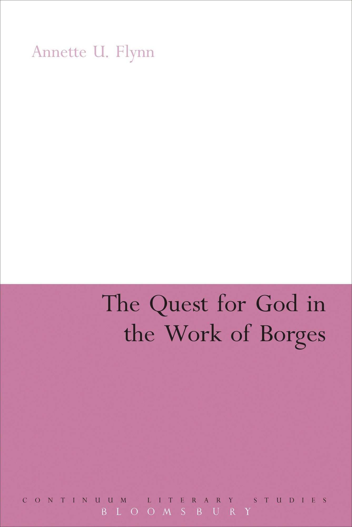 The Quest for God in the Work of Borges