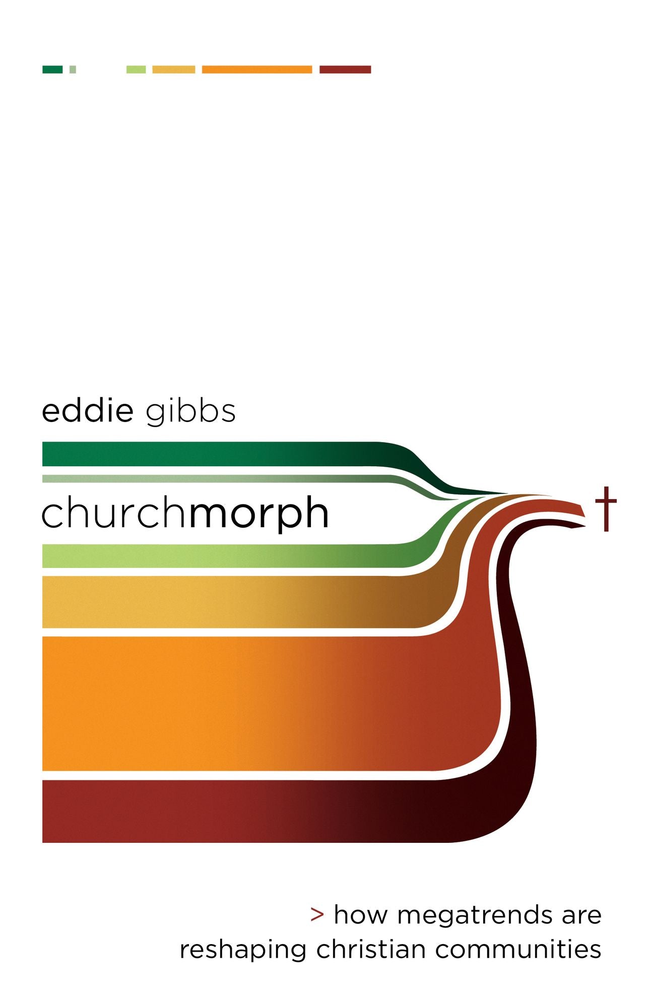 ChurchMorph (Allelon Missional Series): How Megatrends Are Reshaping Christian Communities