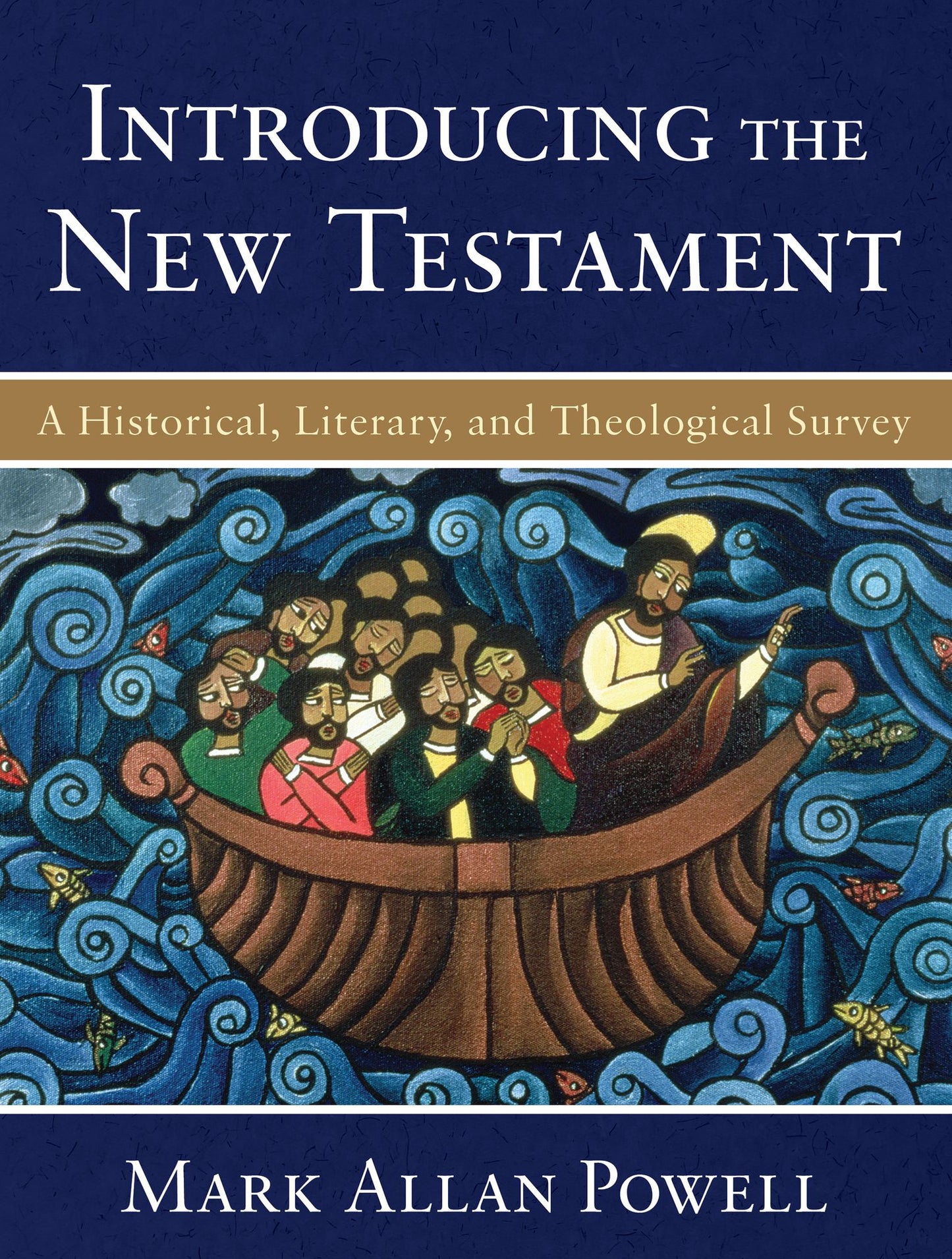 Introducing the New Testament: A Historical, Literary, and Theological Survey