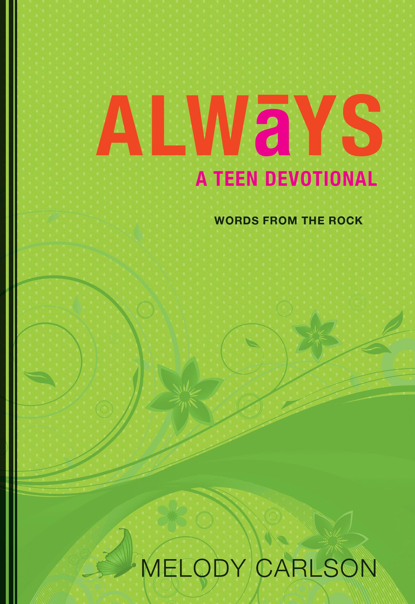 Always (Words From the Rock): A Teen Devotional