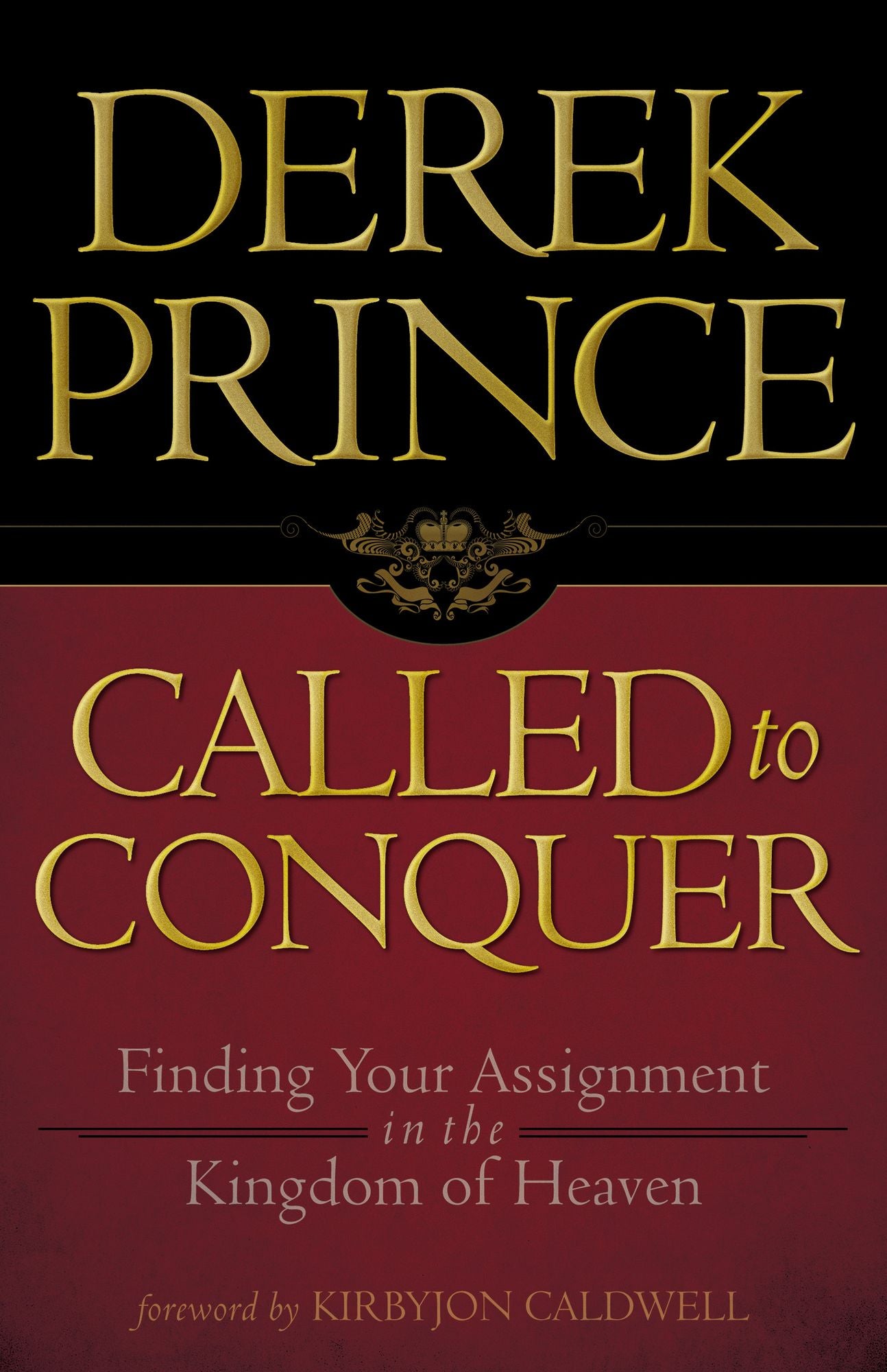 Called to Conquer: Finding Your Assignment in the Kingdom of God