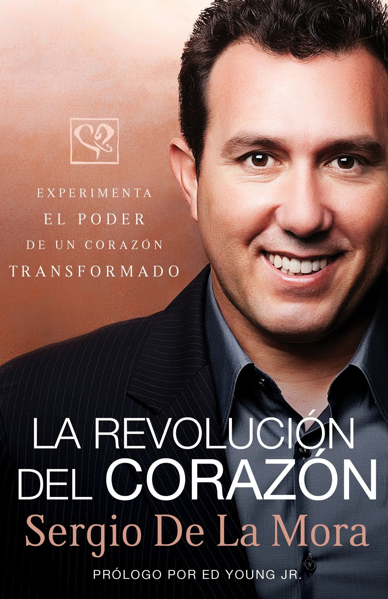 La revolución del corazón: Experimenta el poder de un corazón transformado