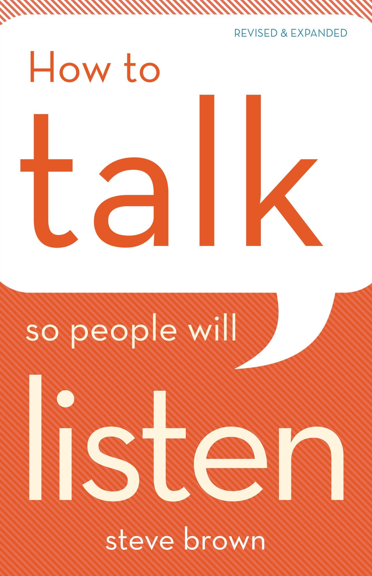 How to Talk So People Will Listen