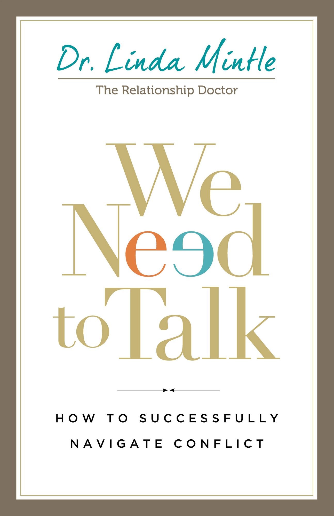 We Need to Talk: How to Successfully Navigate Conflict