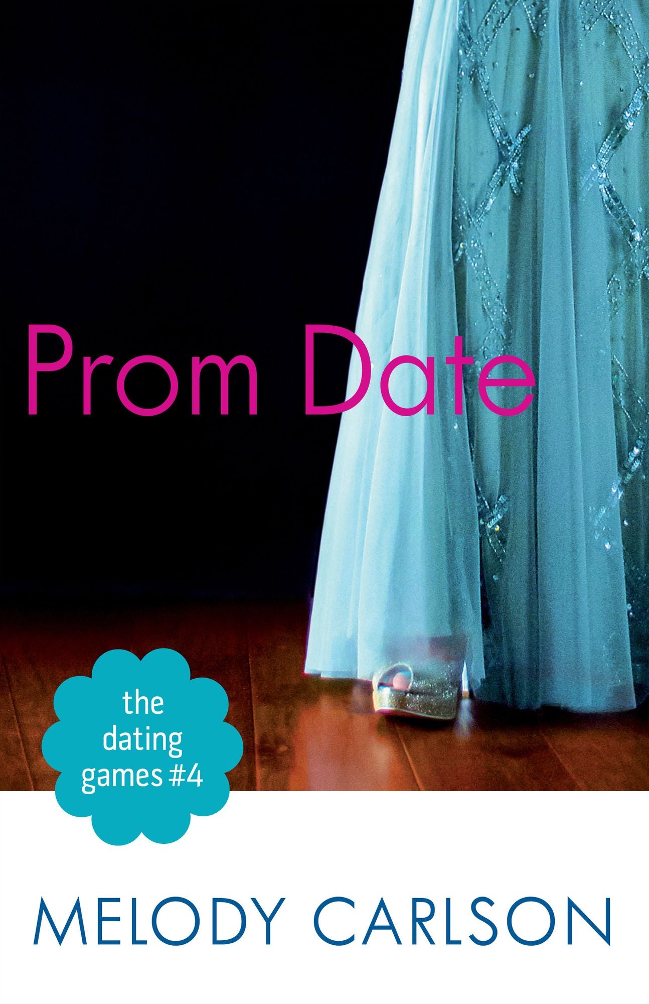 The Dating Games #4: Prom Date (The Dating Games Book #4)
