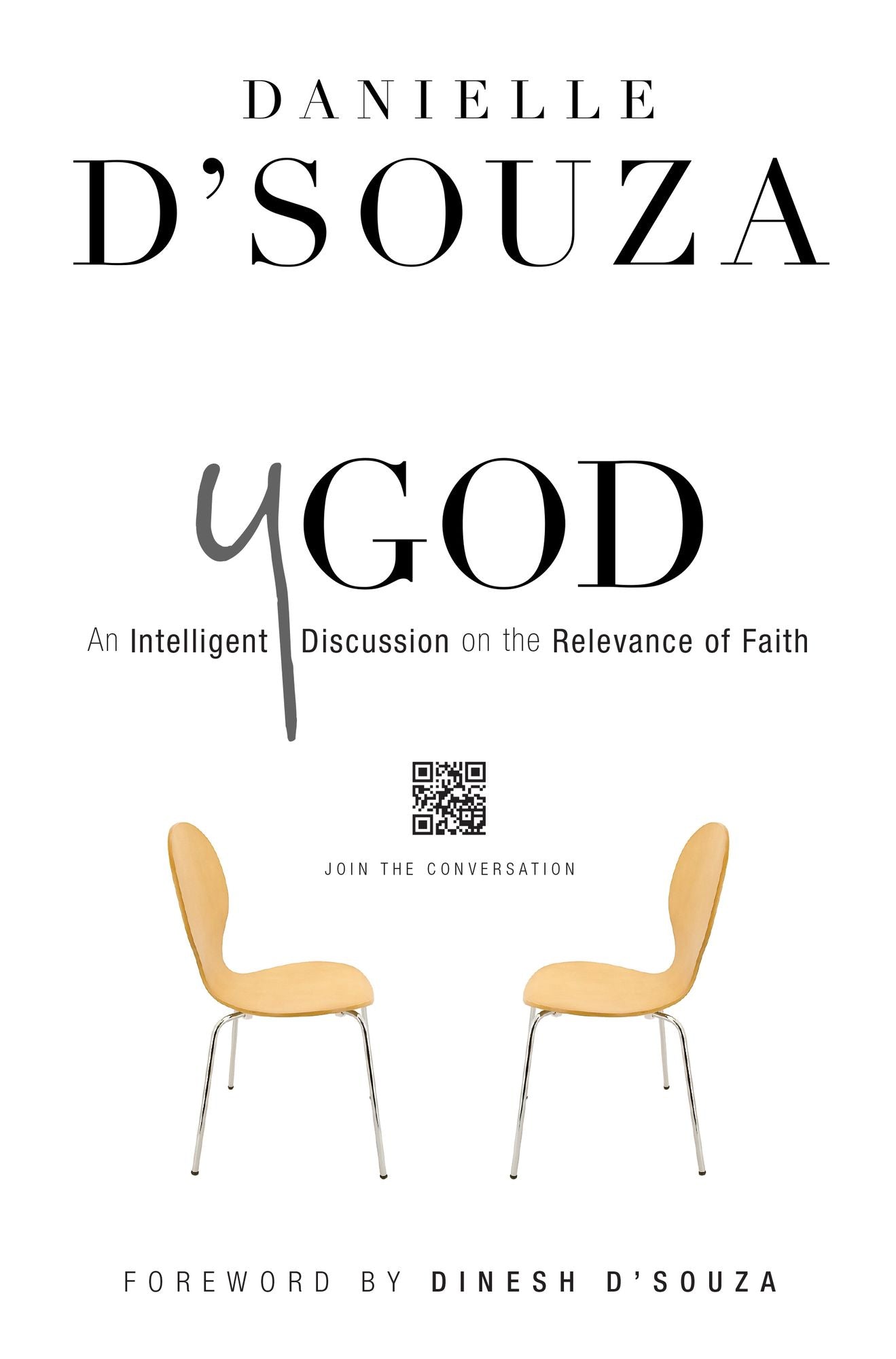 YGod: An Intelligent Discussion on the Relevance of Faith