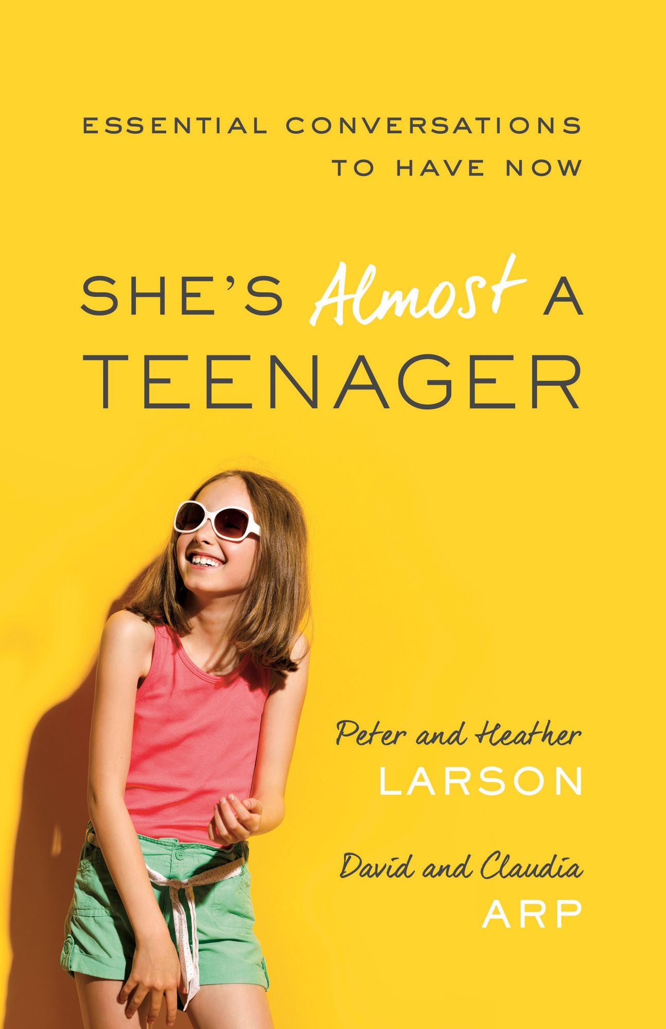 She's Almost a Teenager: Essential Conversations to Have Now