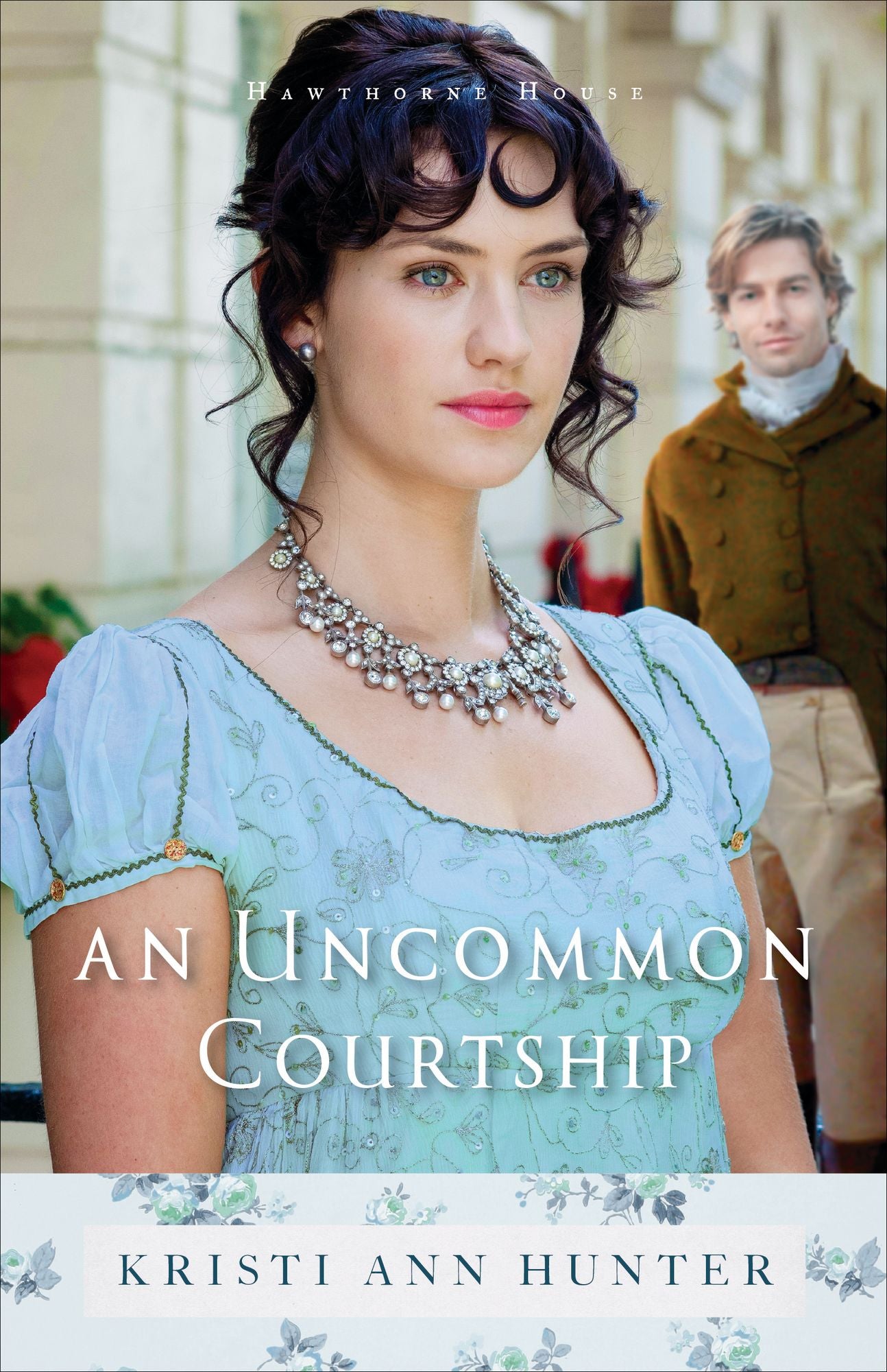 An Uncommon Courtship (Hawthorne House Book #3)