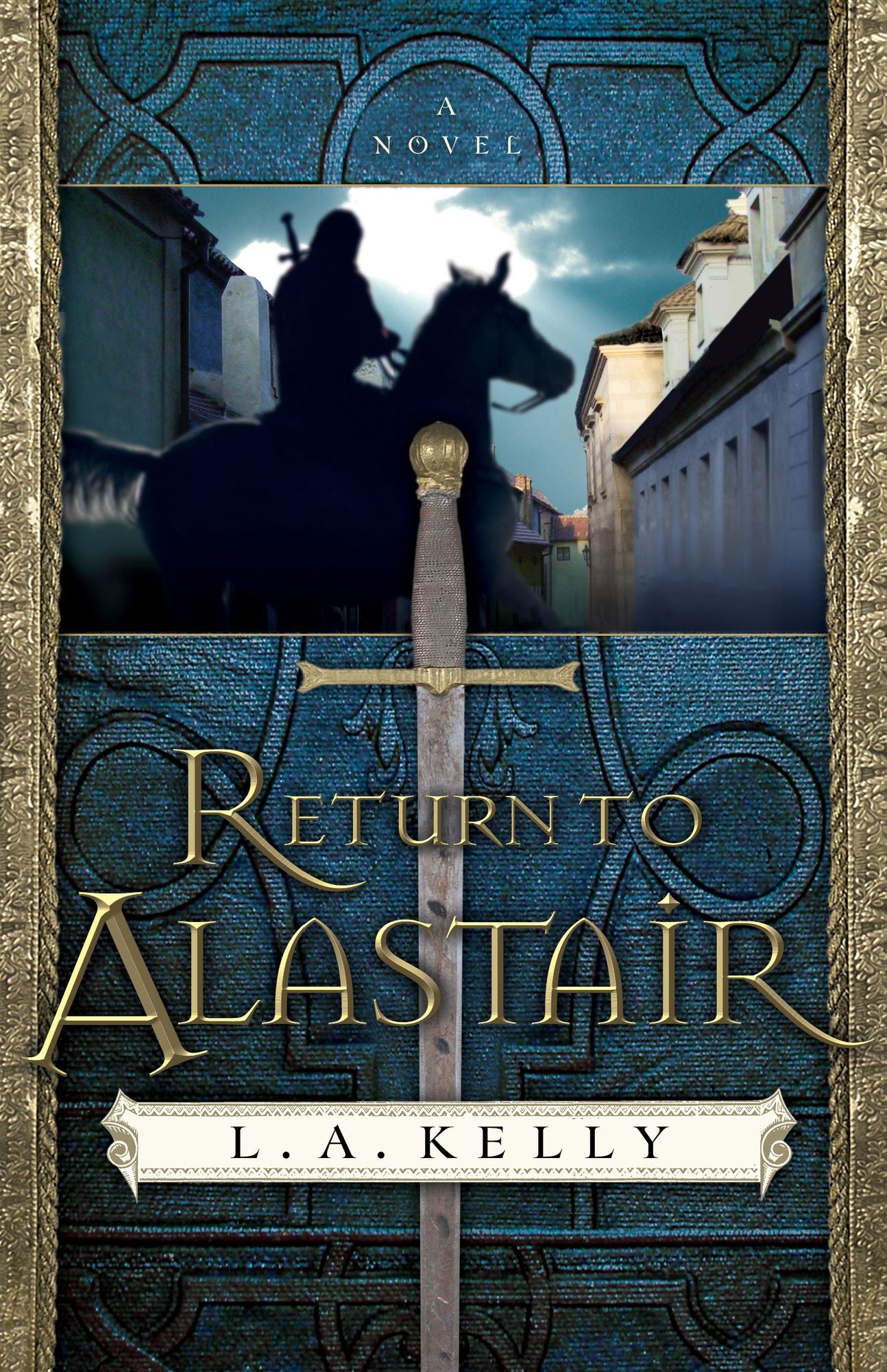 Return to Alastair ( Book #3): A Novel