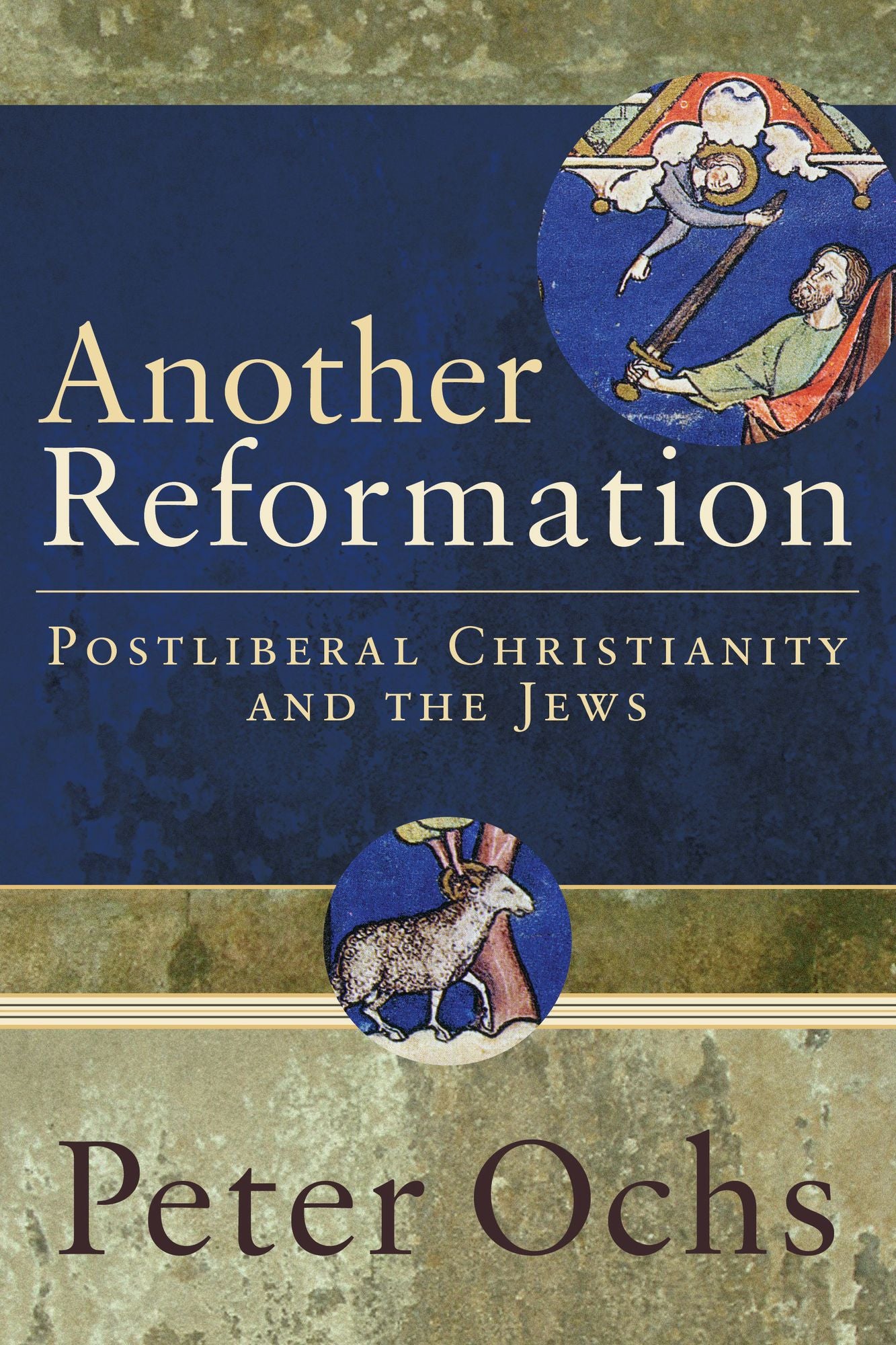 Another Reformation: Postliberal Christianity and the Jews