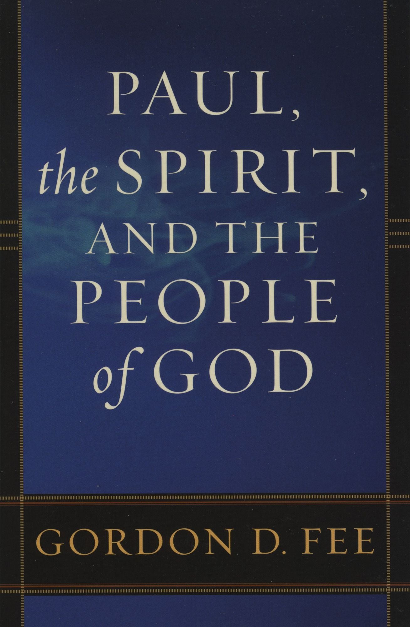 Paul, the Spirit, and the People of God
