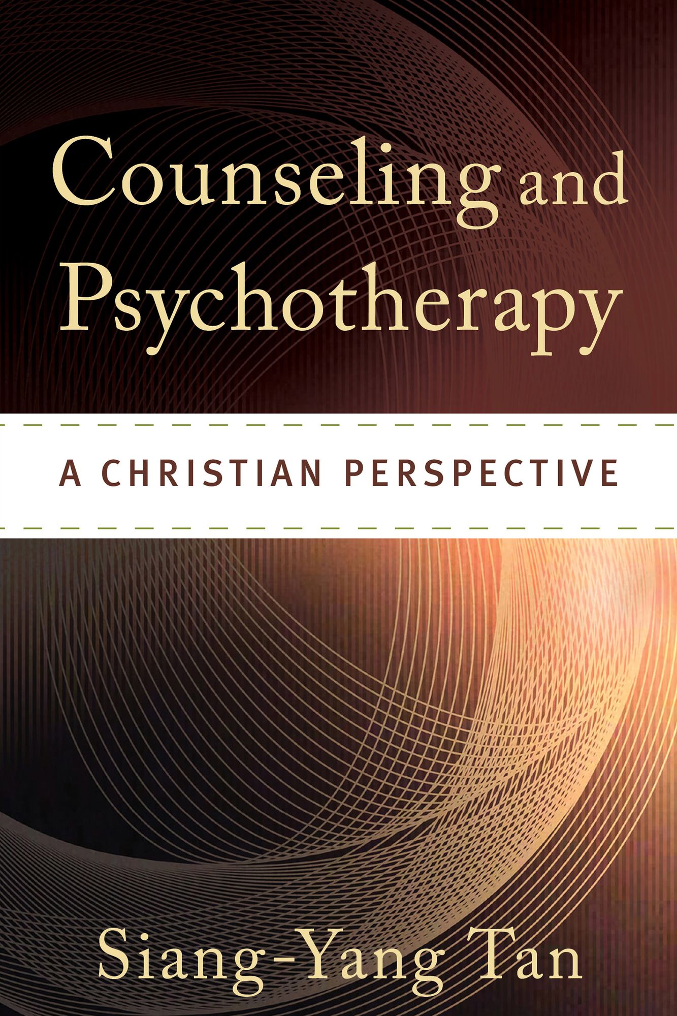Counseling and Psychotherapy: A Christian Perspective