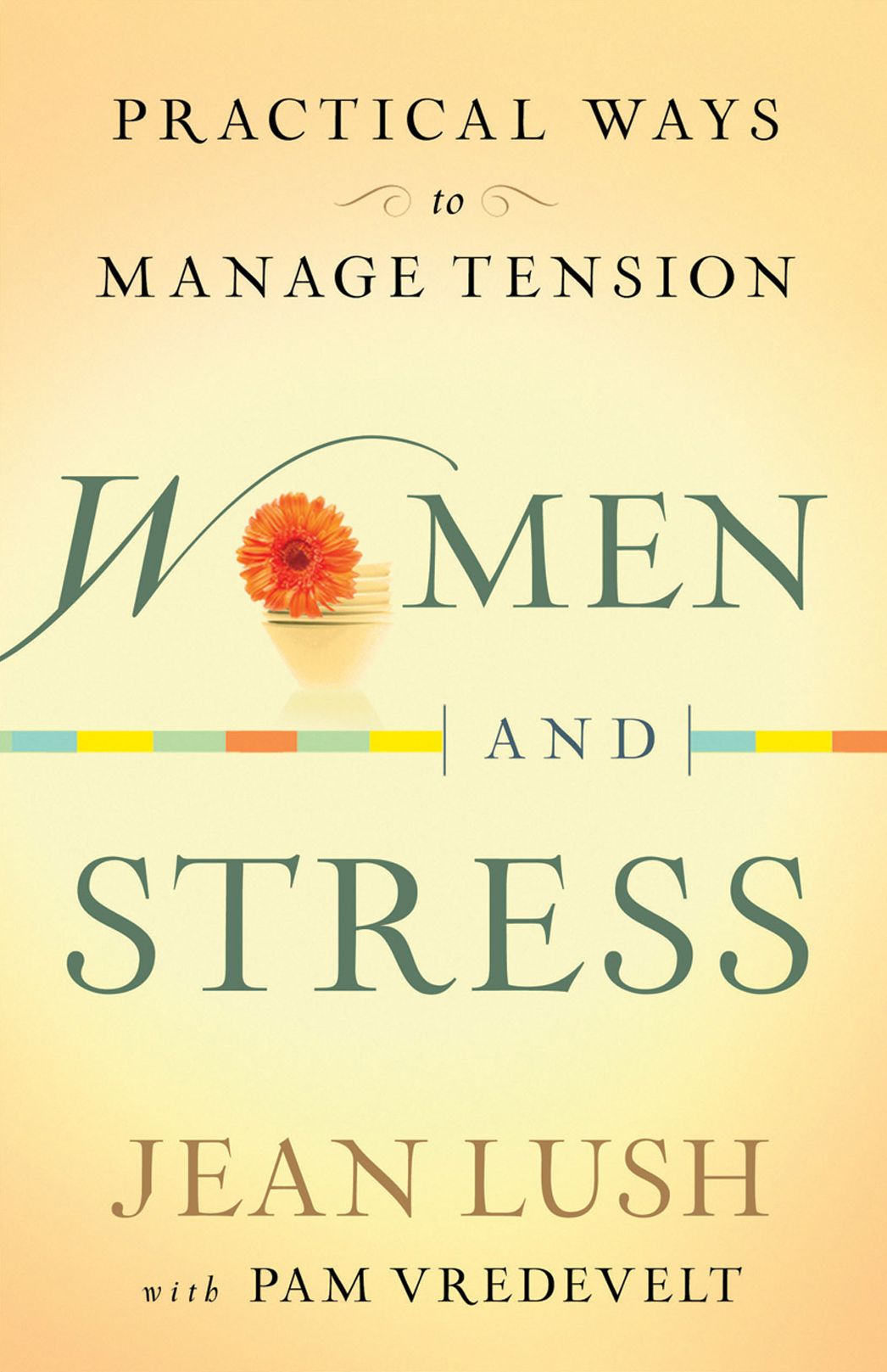 Women and Stress: Practical Ways to Manage Tension