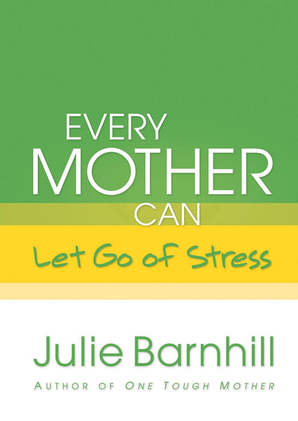 Every Mother Can Let Go of Stress