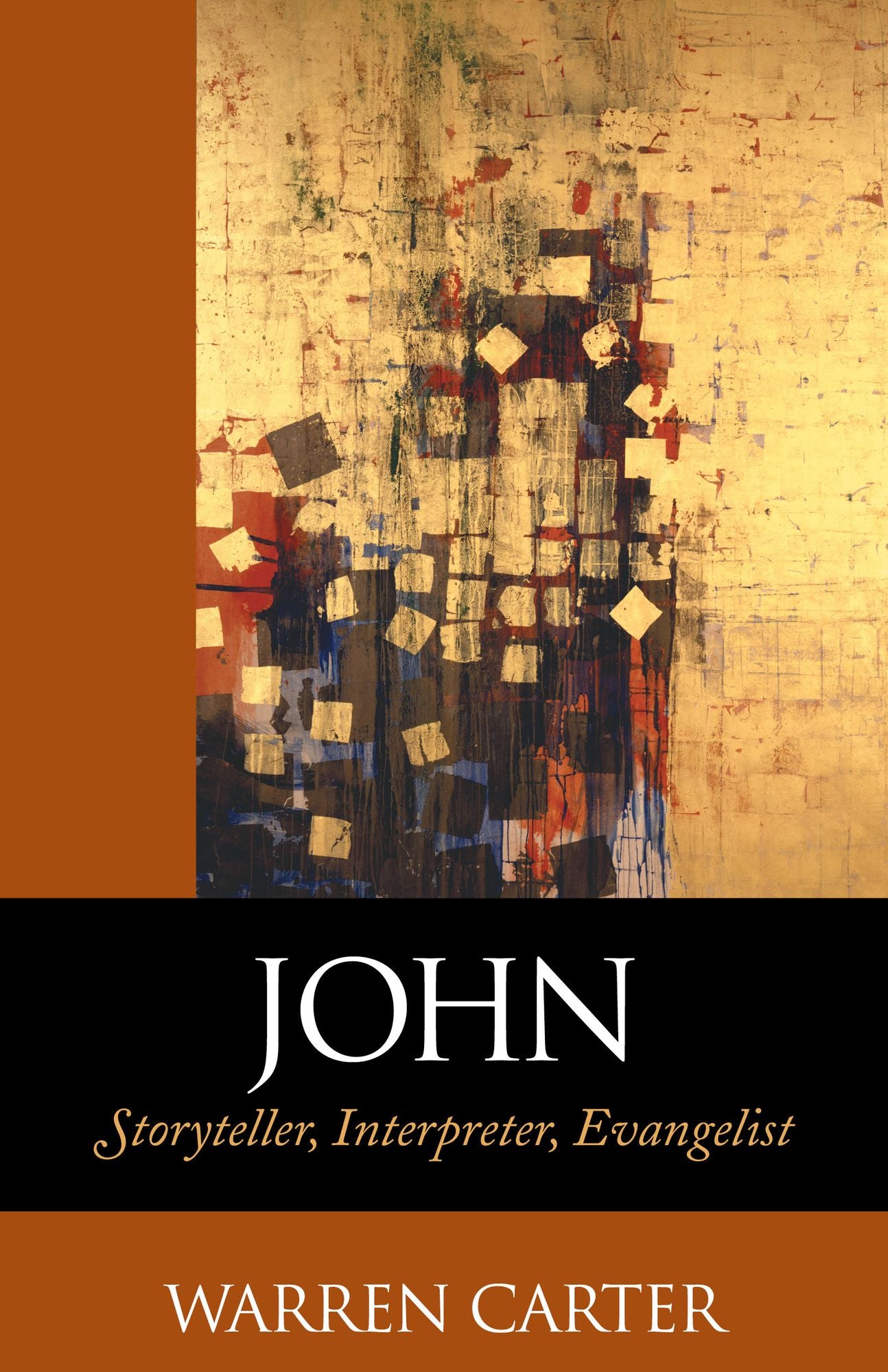 John: Storyteller, Interpreter, Evangelist