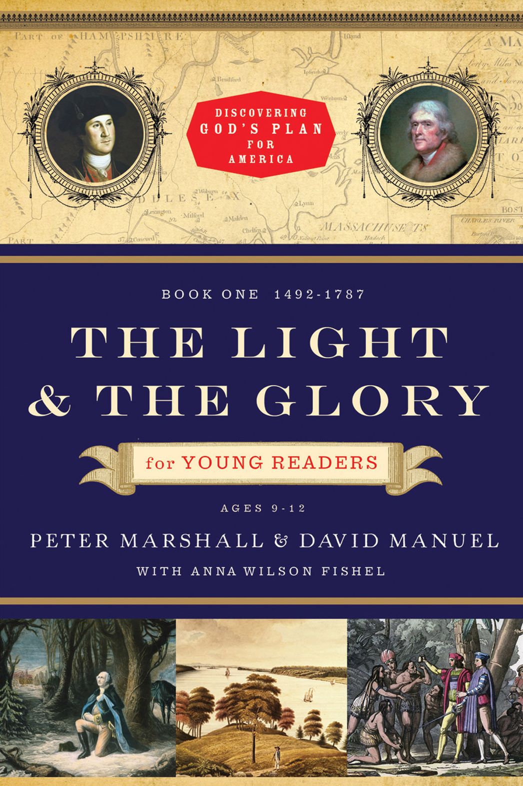 The Light and the Glory for Young Readers (Discovering God's Plan for America): 1492-1793
