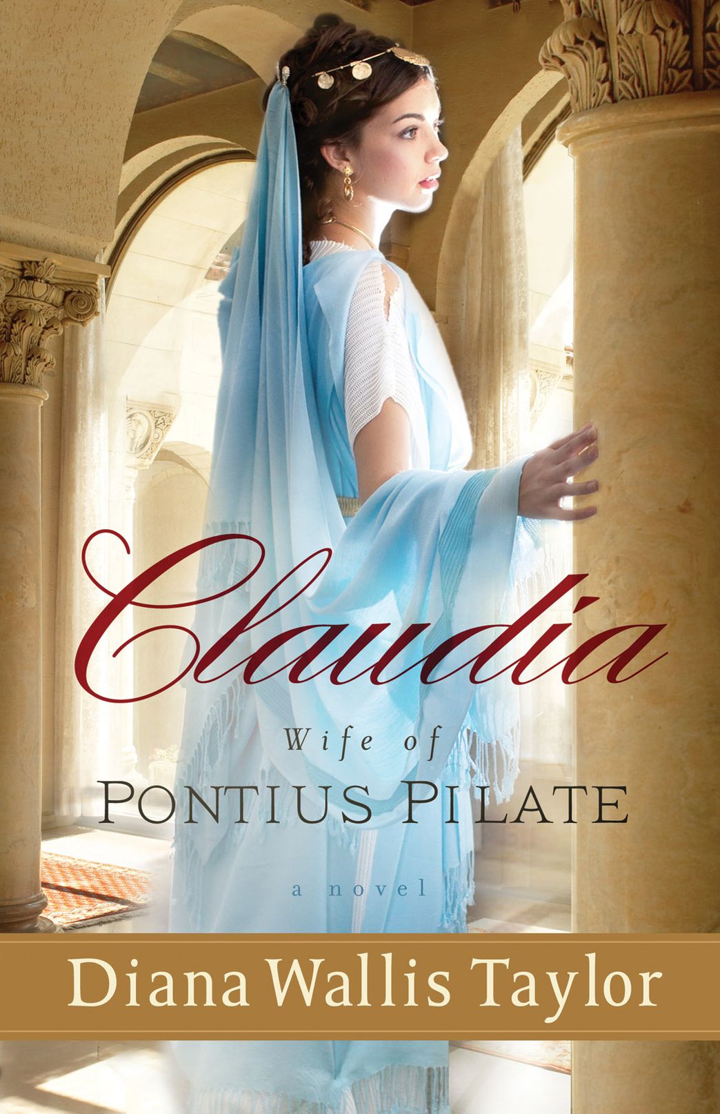 Claudia, Wife of Pontius Pilate: A Novel