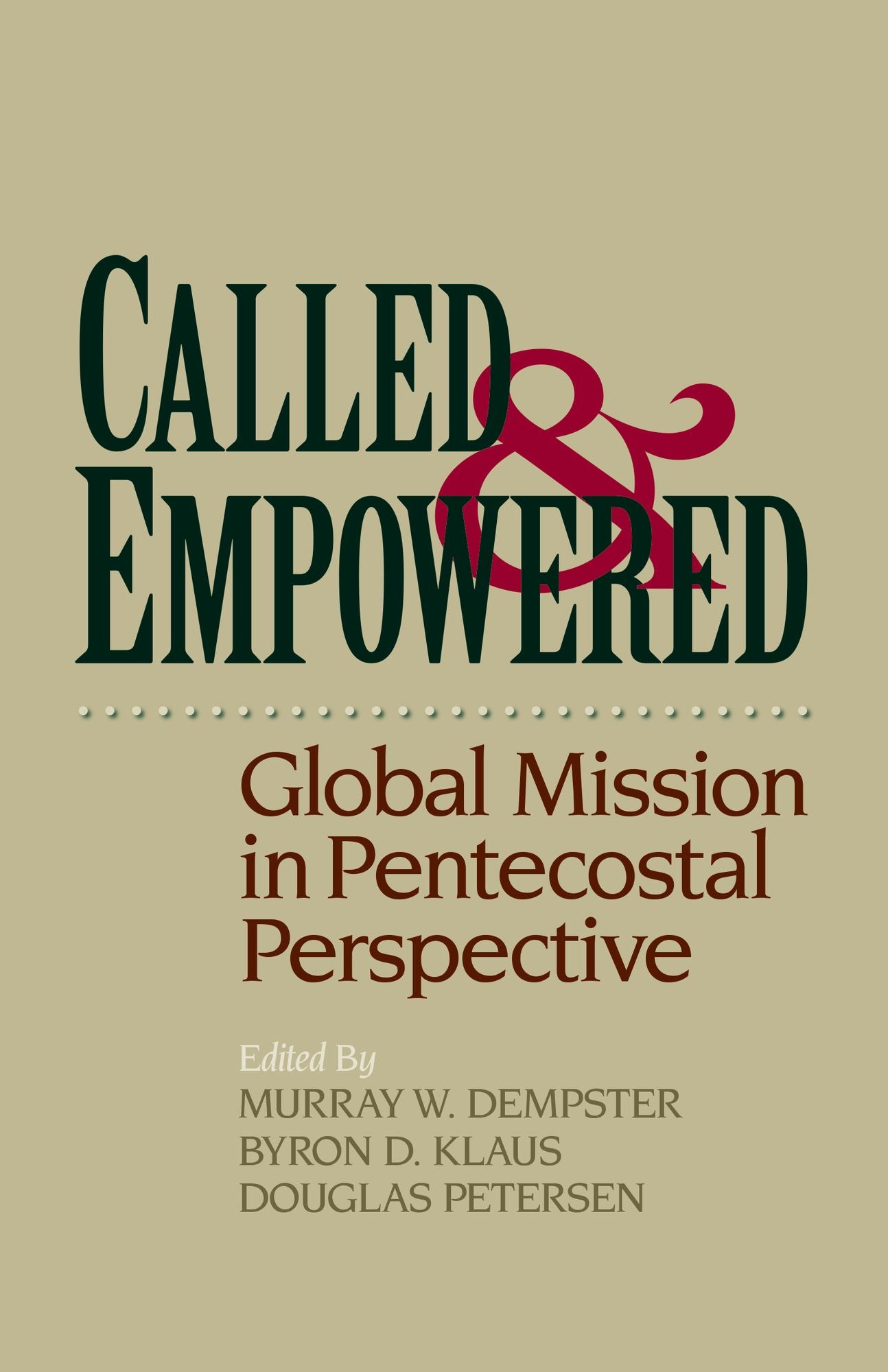 Called and Empowered: Global Mission in Pentecostal Perspective