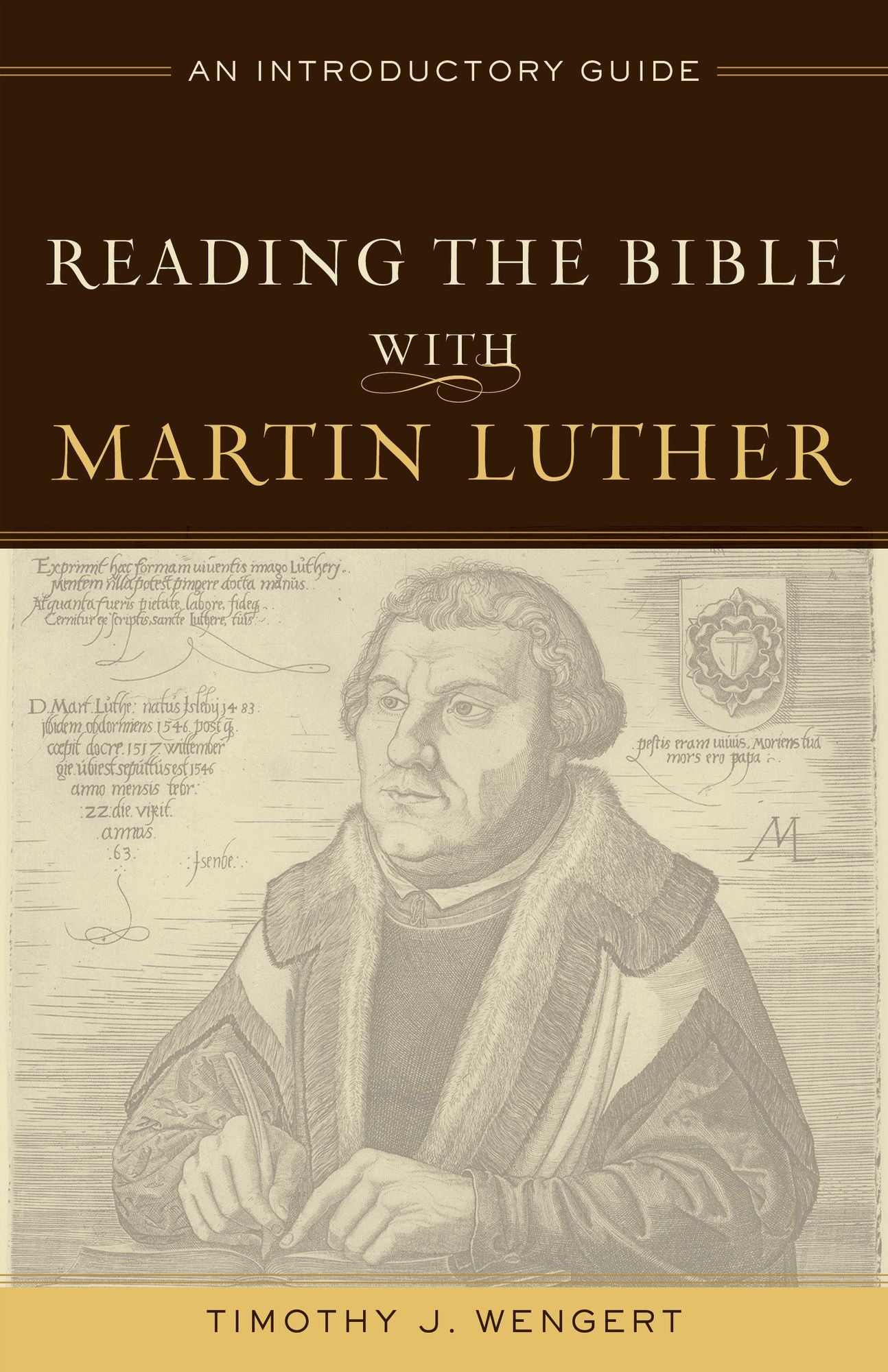 Reading the Bible with Martin Luther: An Introductory Guide