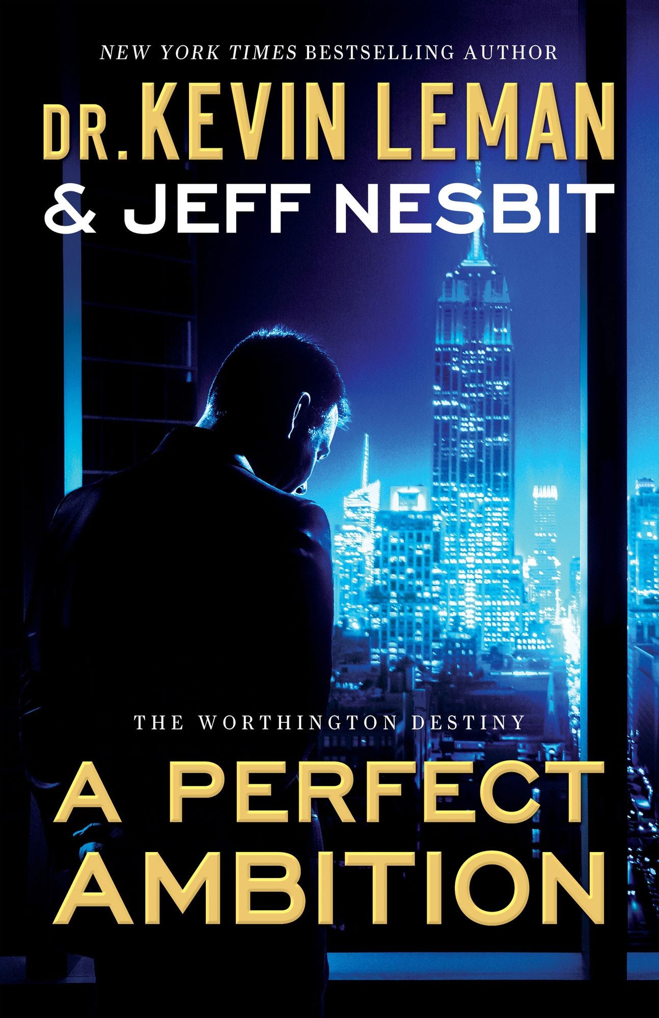 A Perfect Ambition (The Worthington Destiny Book #1): A Novel