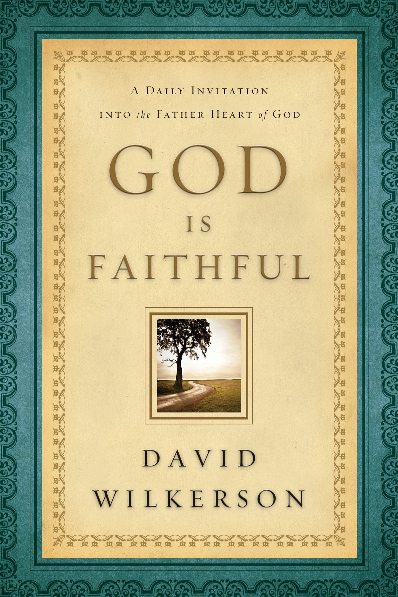 God Is Faithful: A Daily Invitation into the Father Heart of God