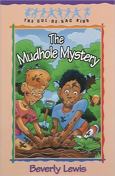 The Mudhole Mystery (Cul-de-sac Kids Book #10)