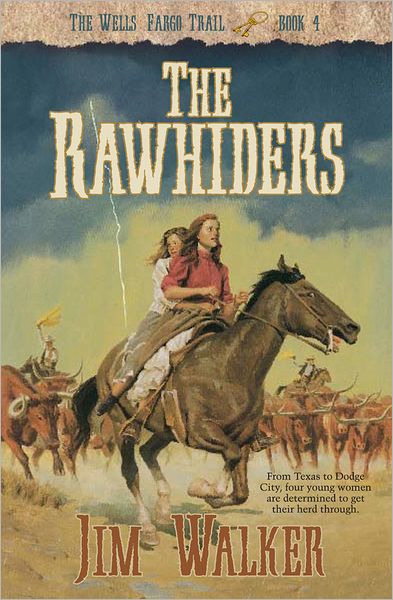 The Rawhiders (Wells Fargo Trail Book #4)