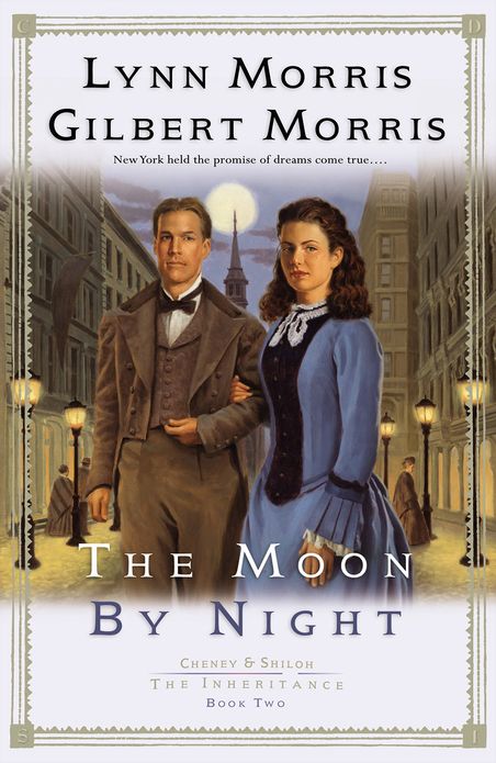 The Moon by Night (Cheney and Shiloh: The Inheritance Book #2)