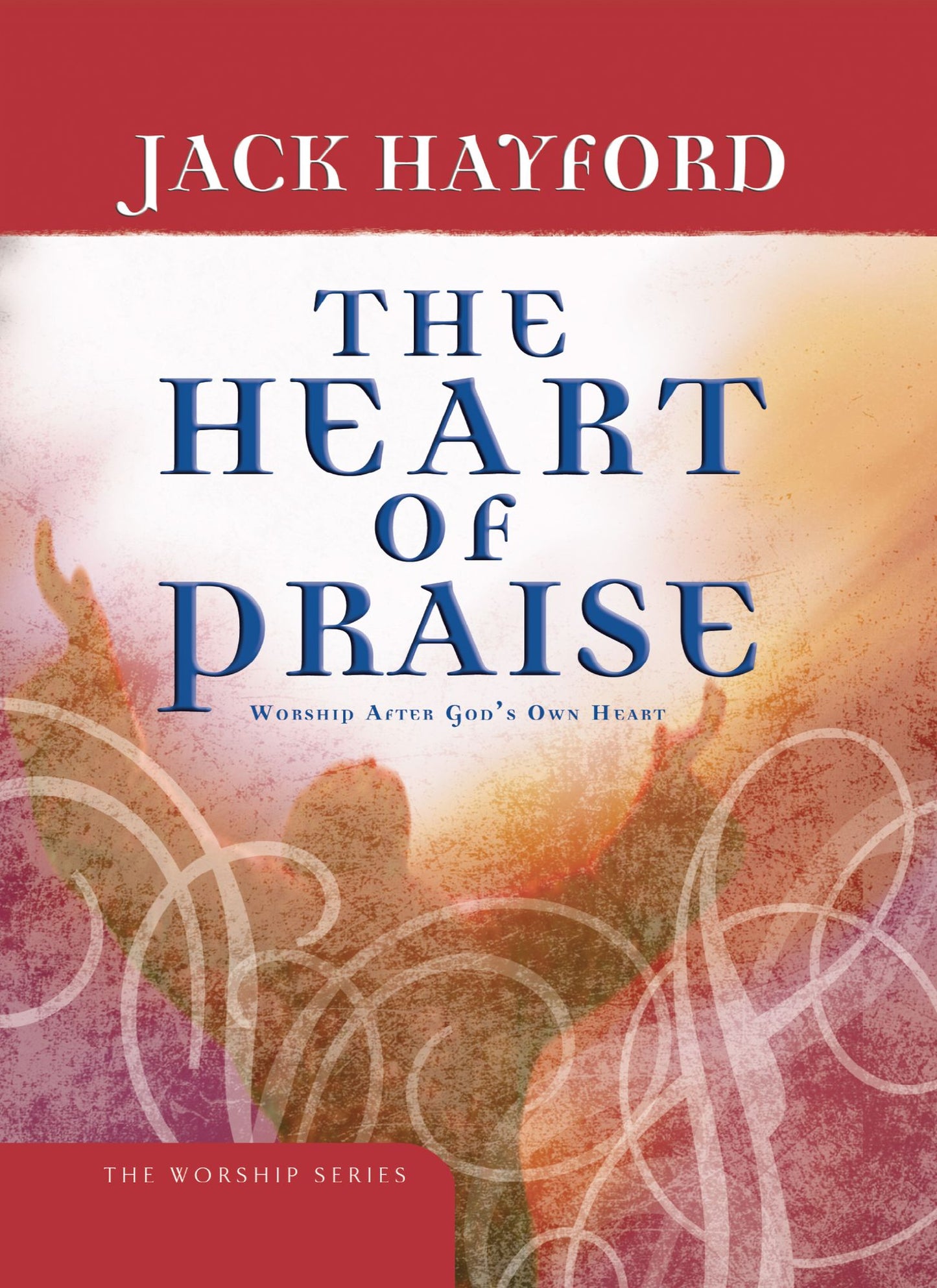 The Heart of Praise